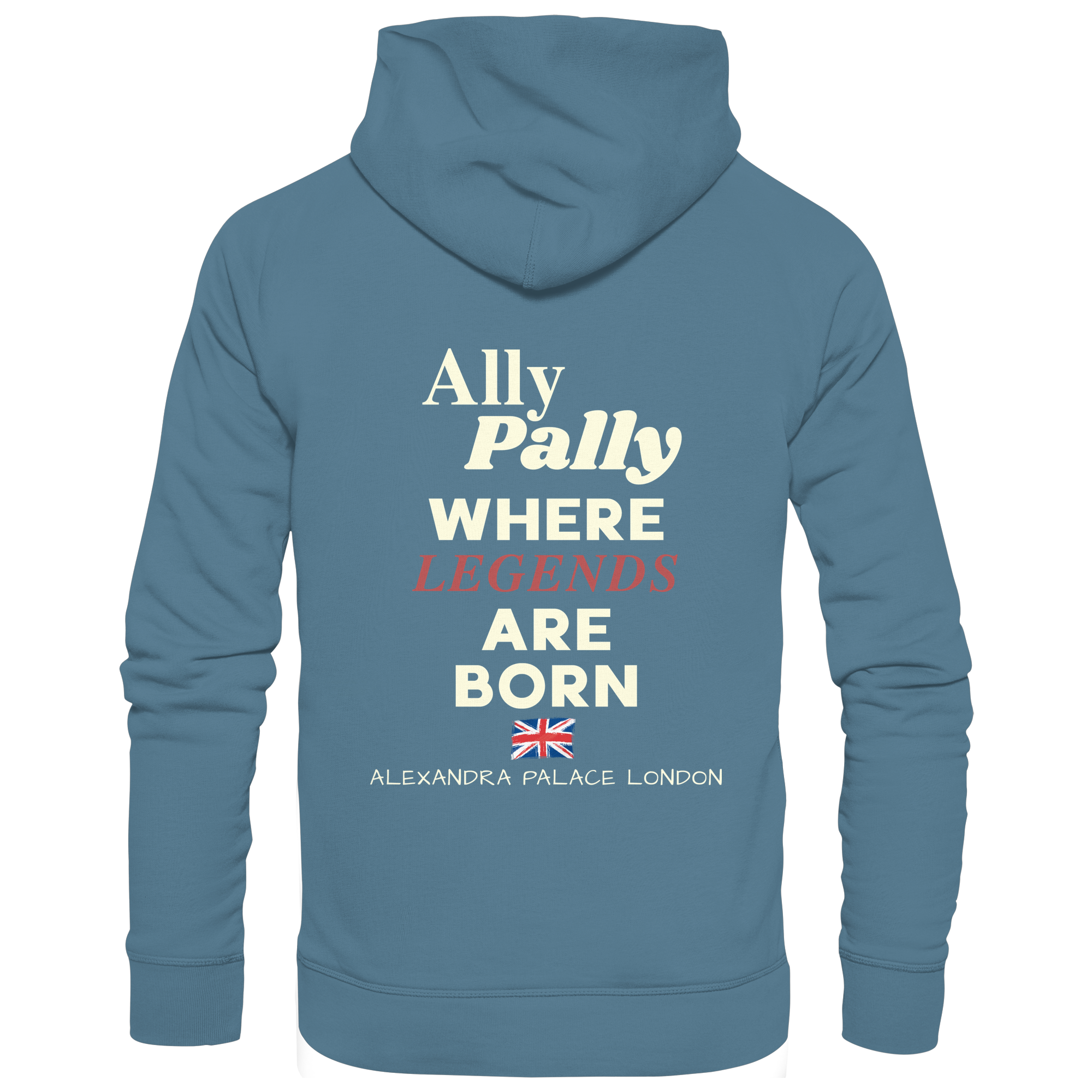 Ally Pally where Legends are born - Basic Unisex Hoodie