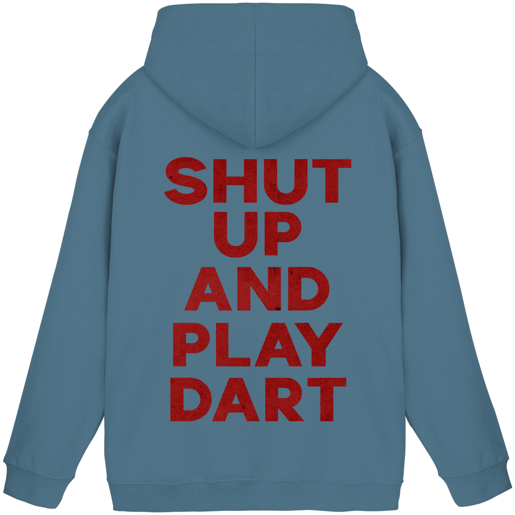 Shut Up And Play Dart - Unisex Hoodie