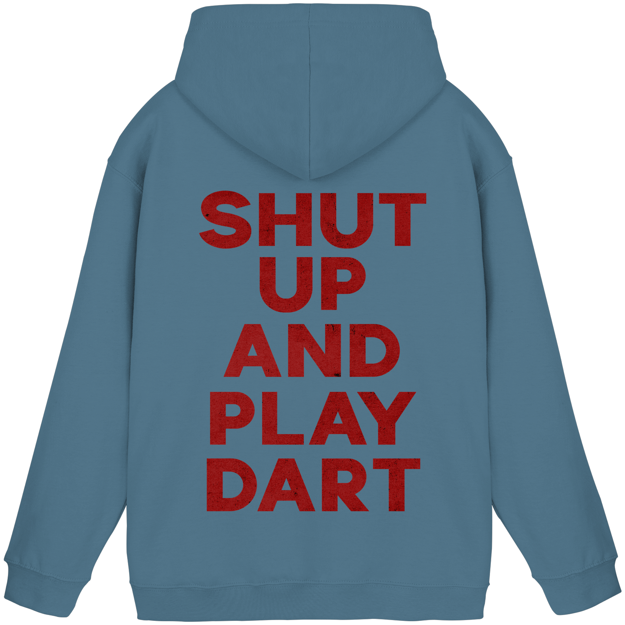 Shut Up And Play Dart - Unisex Hoodie