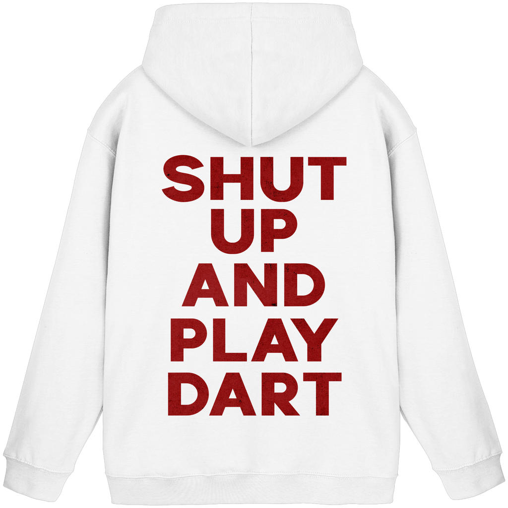 Shut Up And Play Dart - Unisex Hoodie
