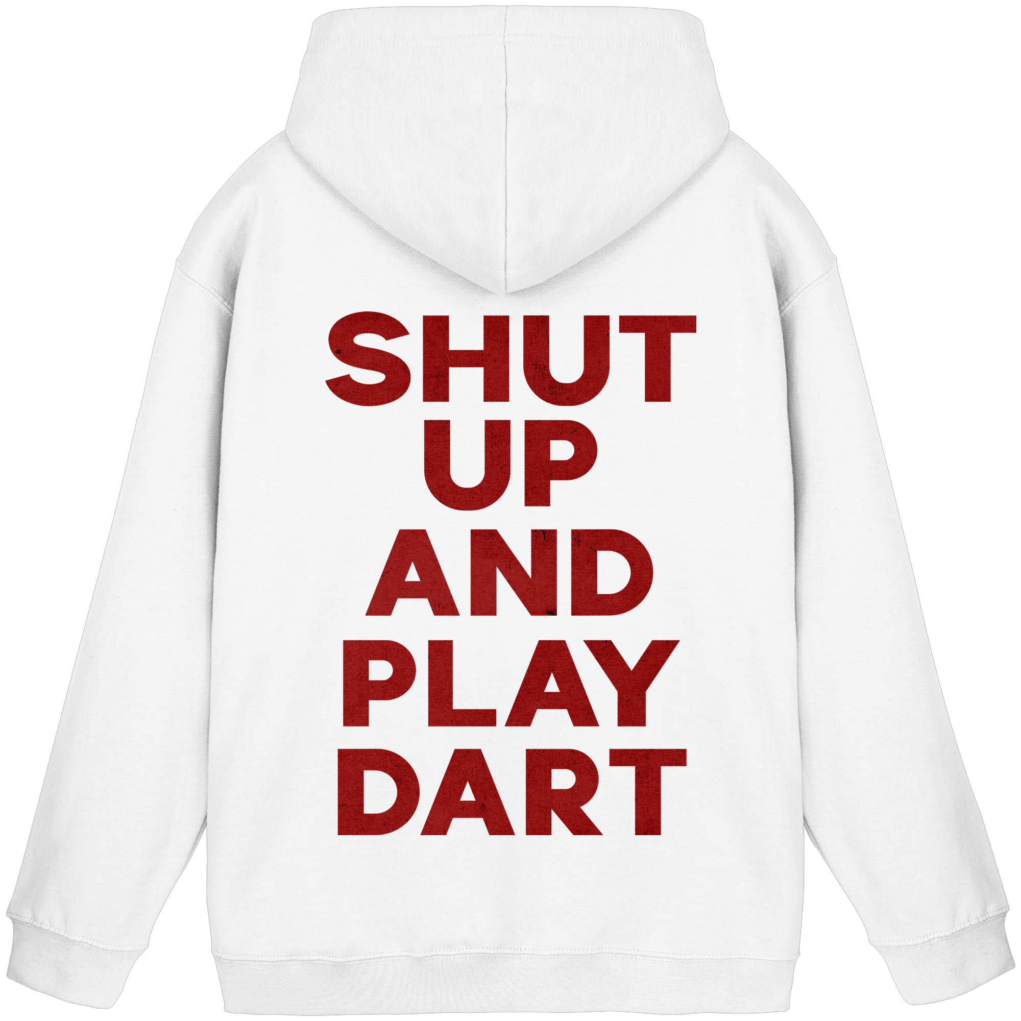 Shut Up And Play Dart - Unisex Hoodie