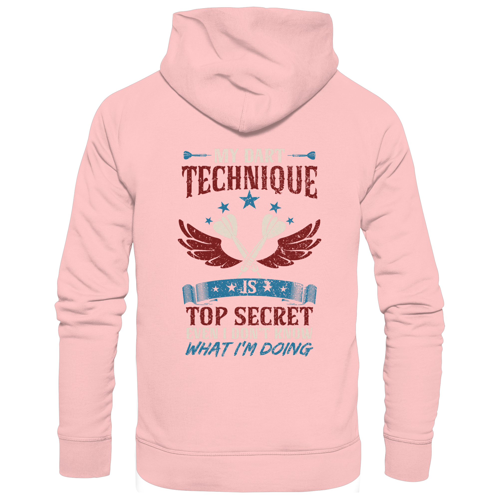 My Dart Technique is top Secret - Unisex Hoodie