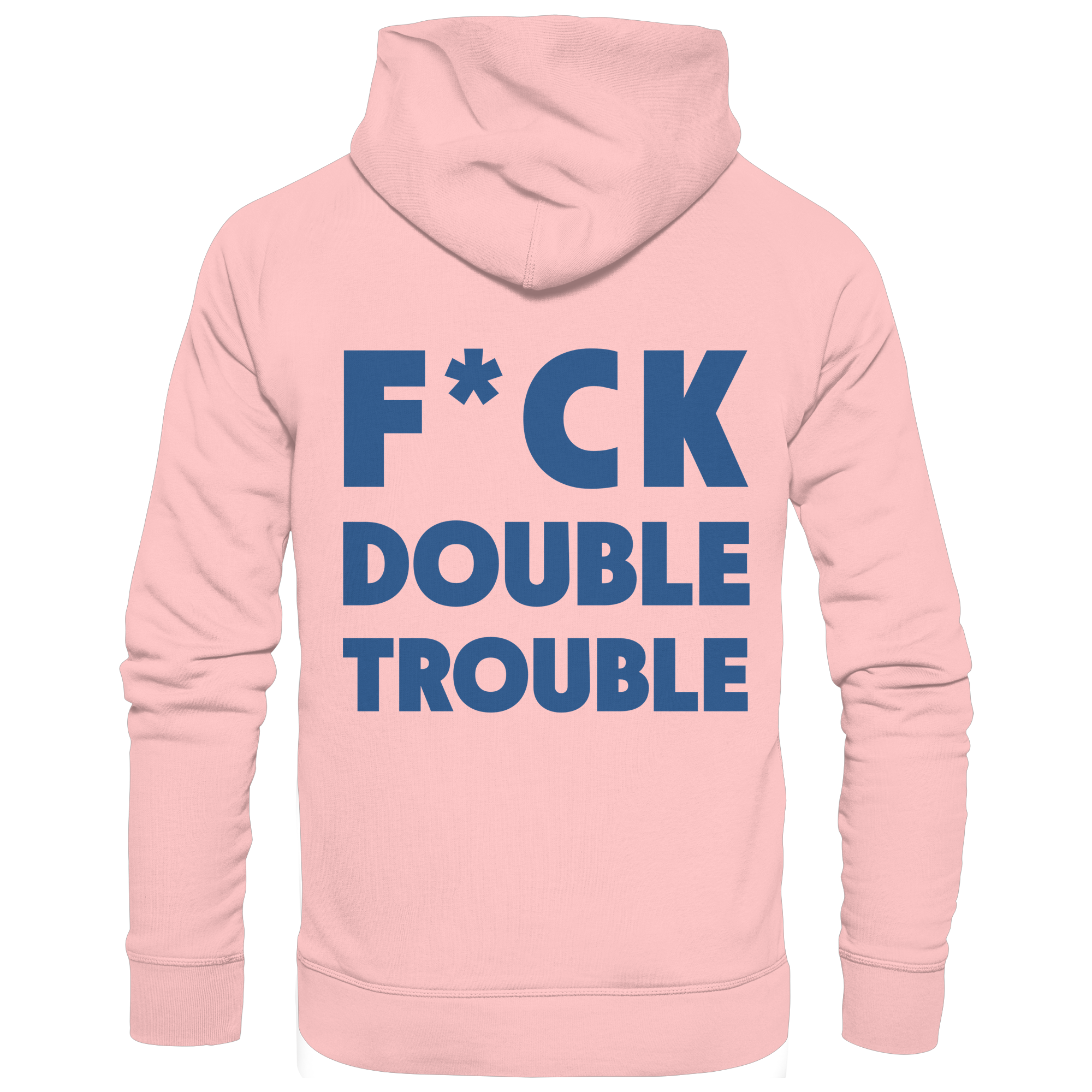 F*ck Double Trouble - Unisex Hoodie