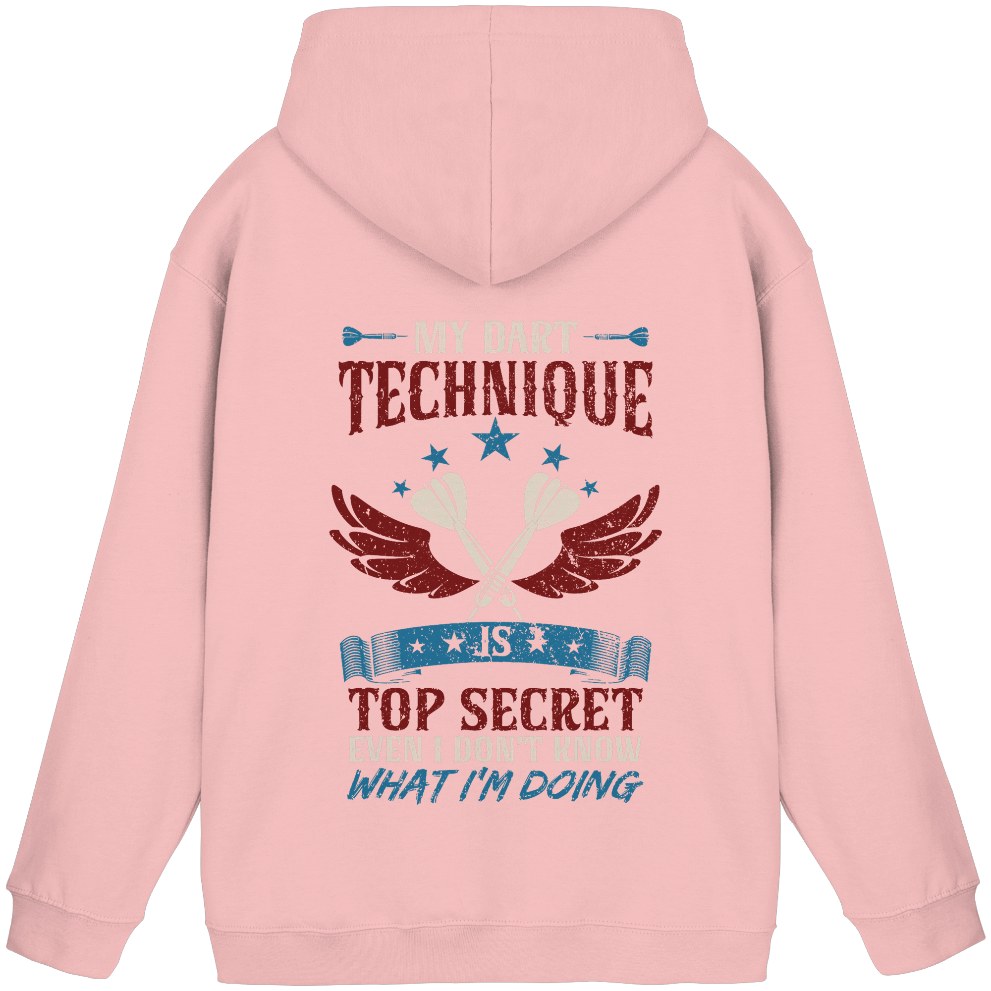 My Dart Technique is top Secret - Unisex Hoodie