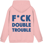 F*ck Double Trouble - Unisex Hoodie