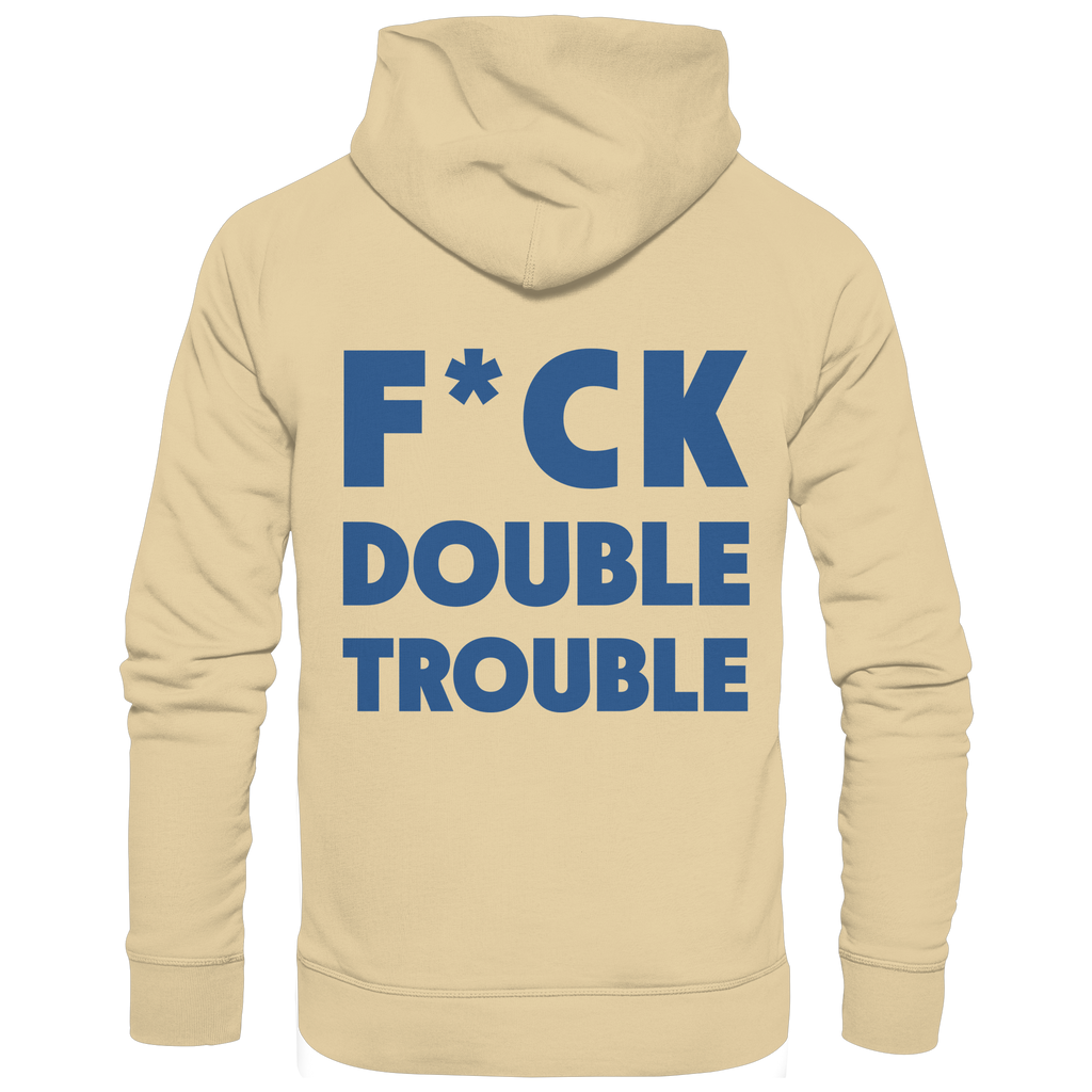 F*ck Double Trouble - Unisex Hoodie
