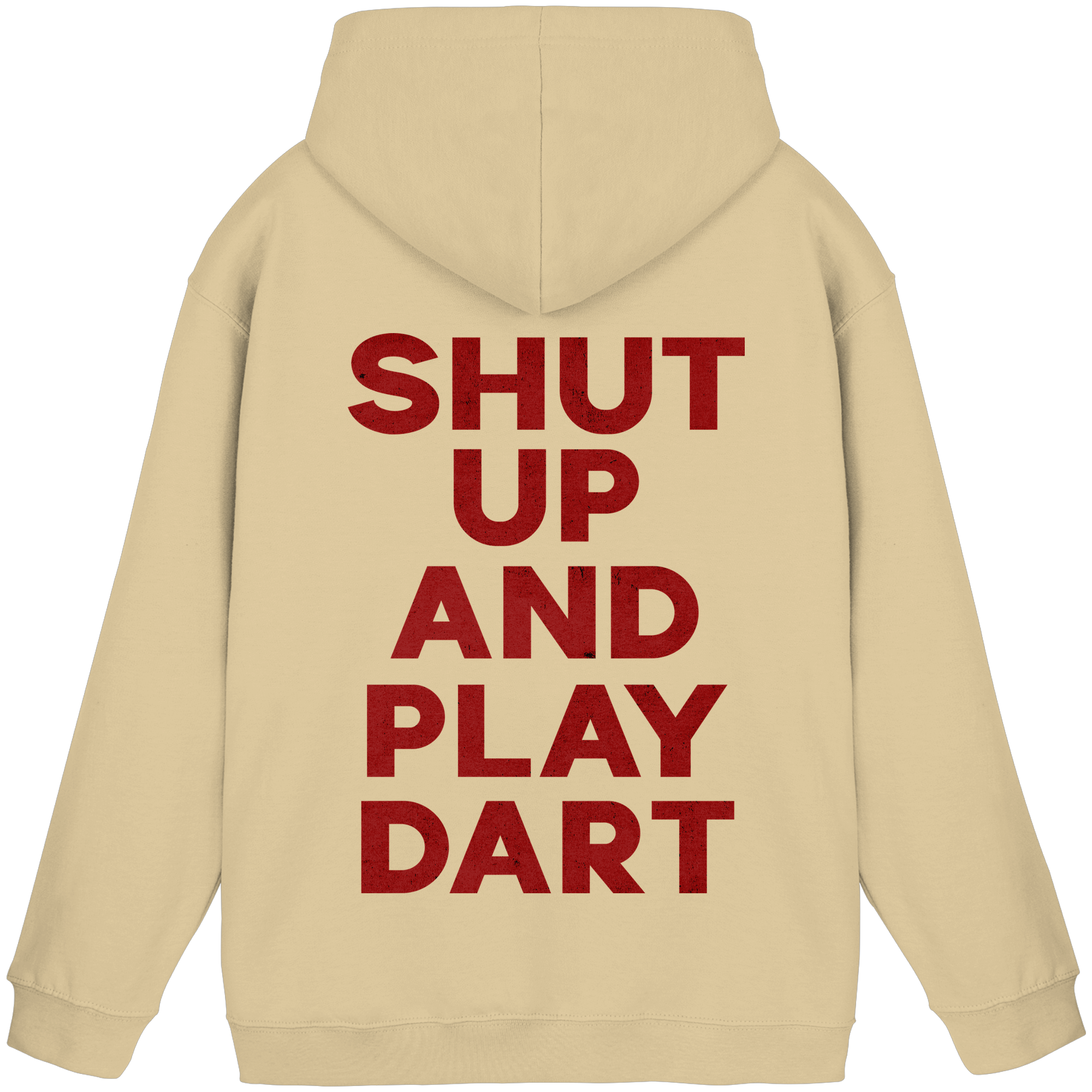 Shut Up And Play Dart - Unisex Hoodie