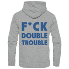 F*ck Double Trouble - Unisex Hoodie