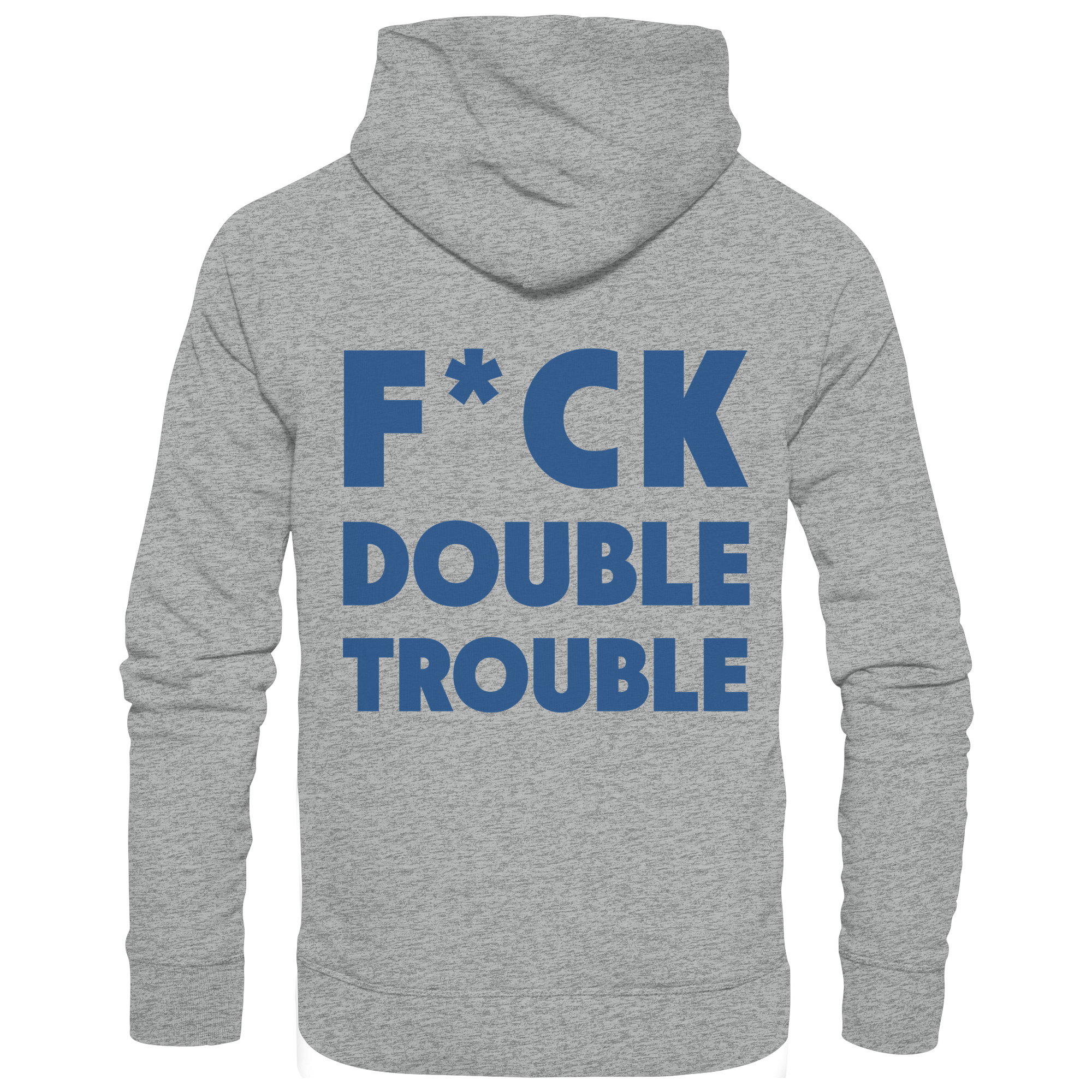 F*ck Double Trouble - Unisex Hoodie