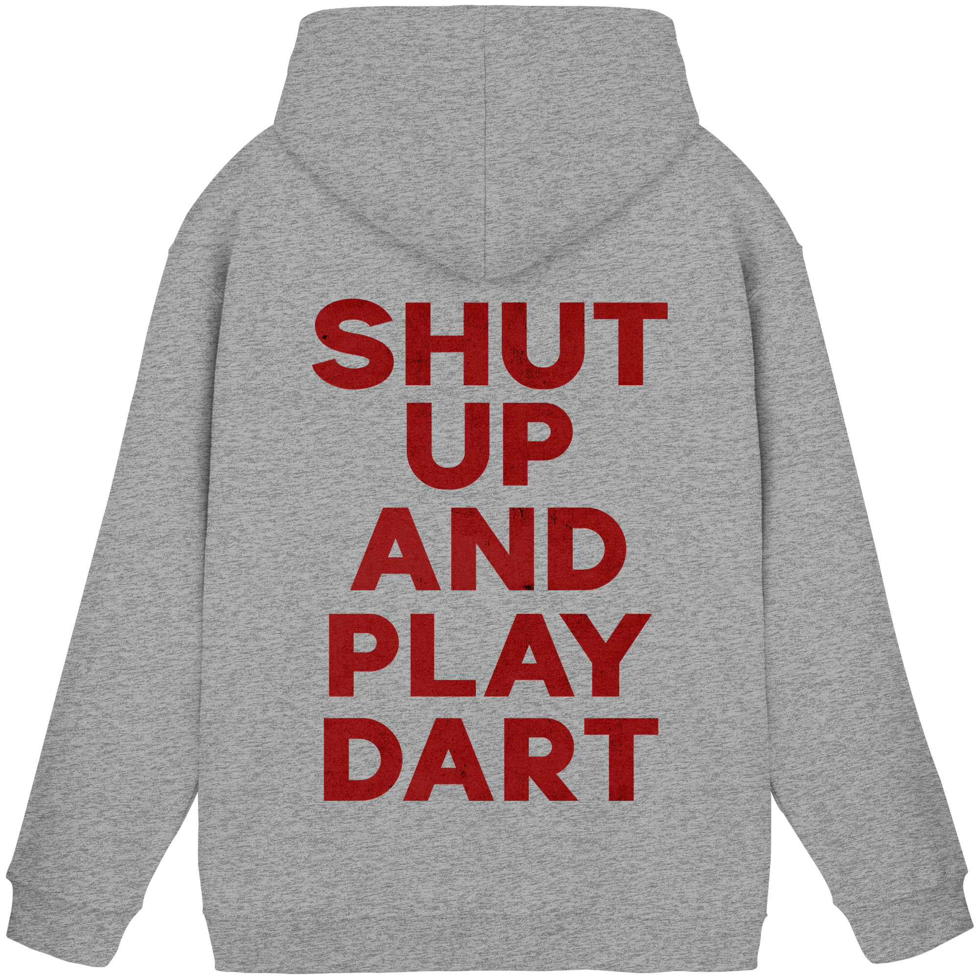 Shut Up And Play Dart - Unisex Hoodie