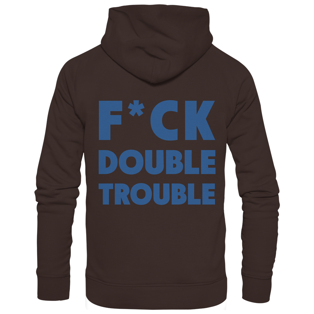 F*ck Double Trouble - Unisex Hoodie