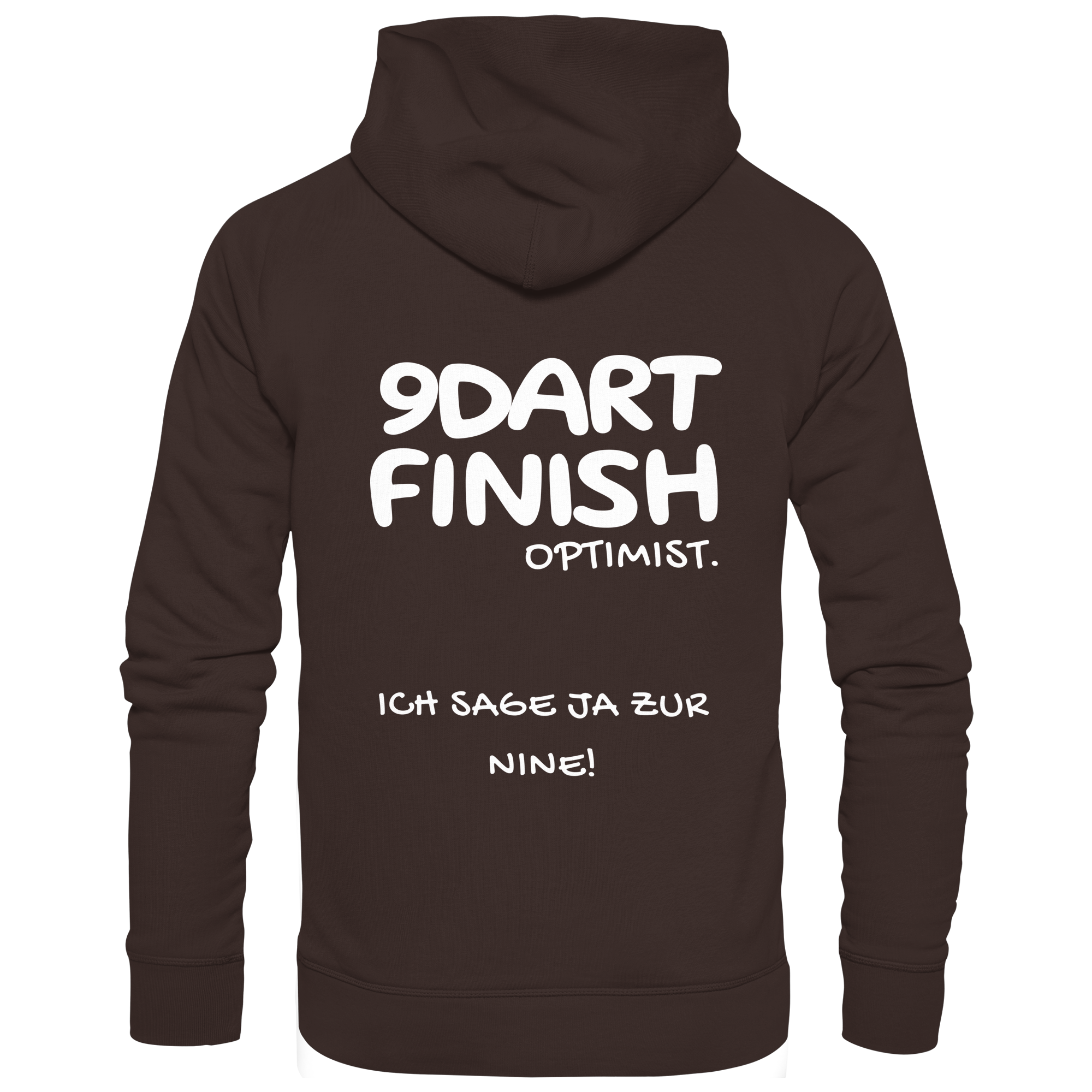 9 Dart Finish Optimist ich sage ja zur Nine - Unisex Hoodie