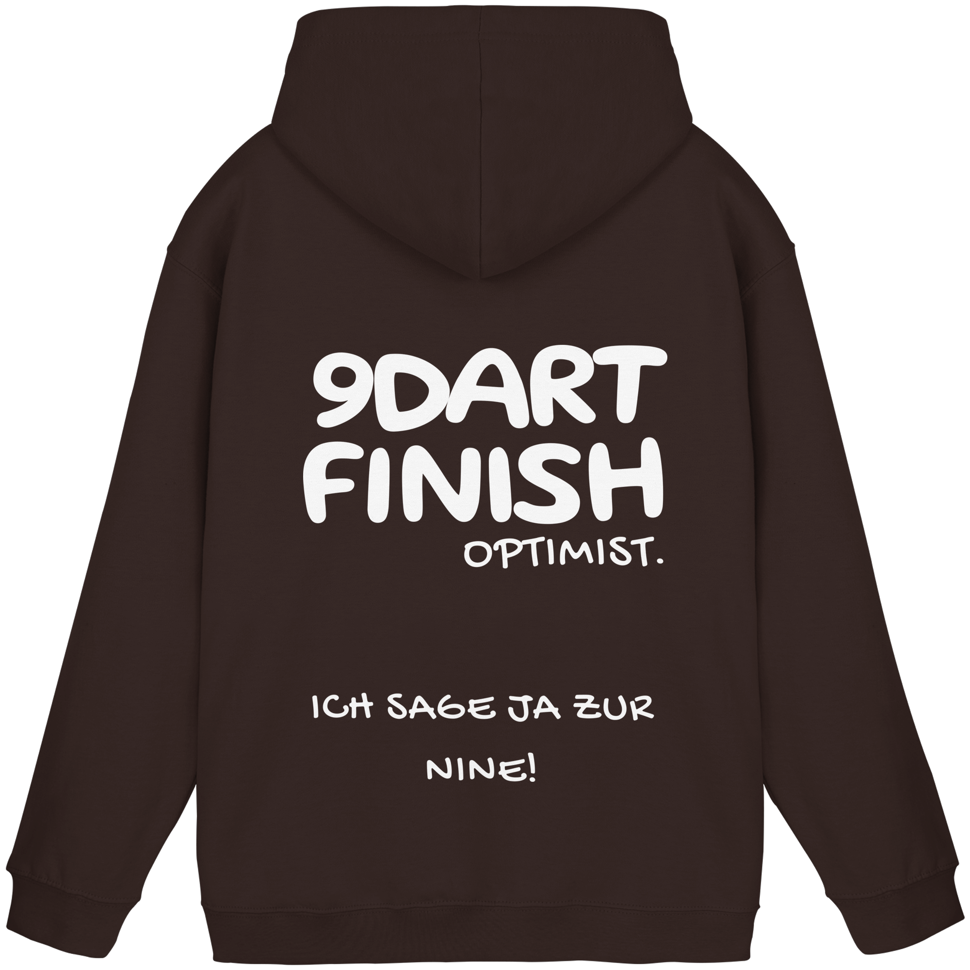 9 Dart Finish Optimist ich sage ja zur Nine - Unisex Hoodie