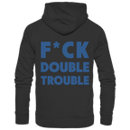 F*ck Double Trouble - Unisex Hoodie