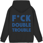 F*ck Double Trouble - Unisex Hoodie