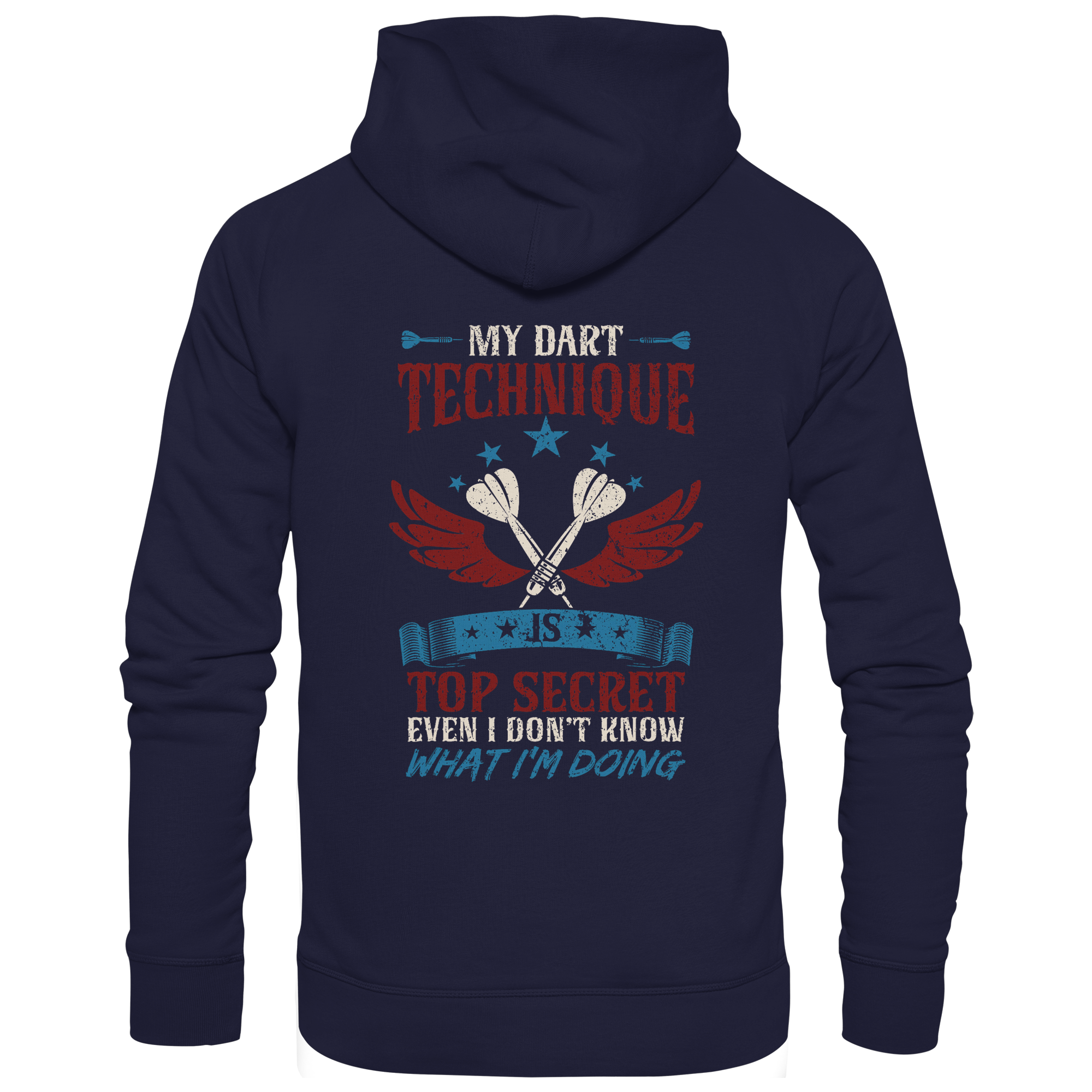 My Dart Technique is top Secret - Unisex Hoodie
