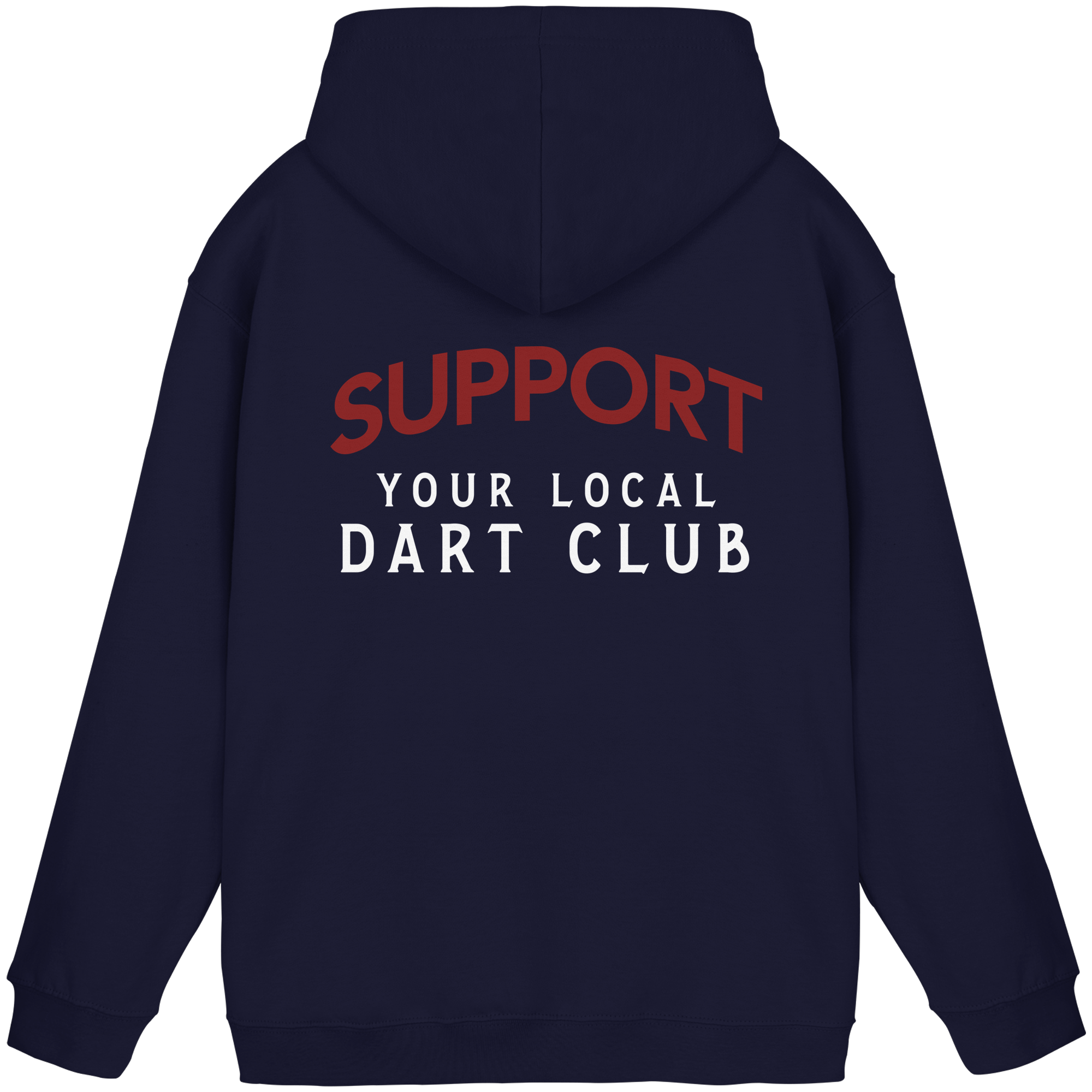 Support Your Local Dart Club - Unisex Hoodie