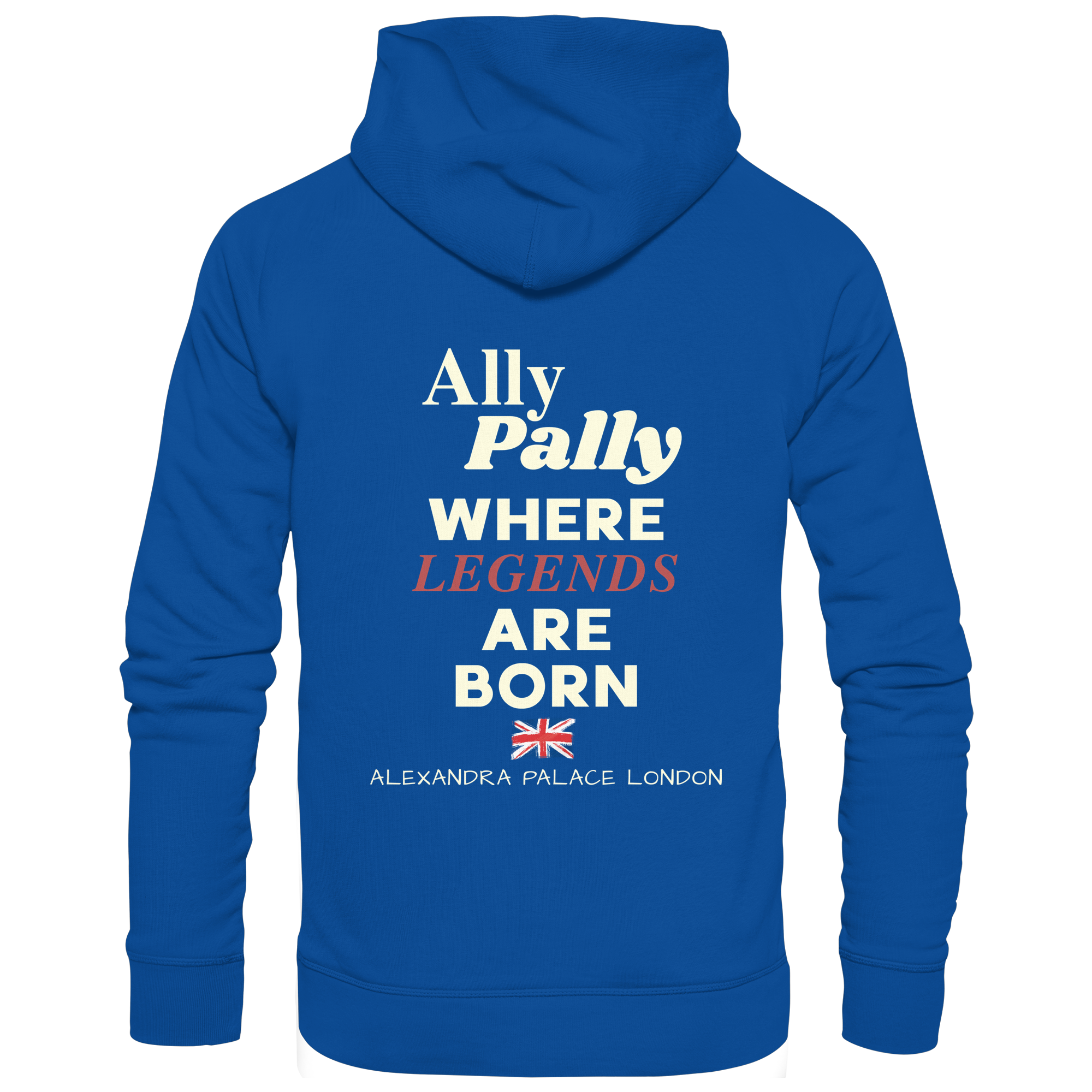 Ally Pally where Legends are born - Basic Unisex Hoodie