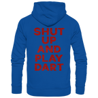 Shut Up And Play Dart - Unisex Hoodie