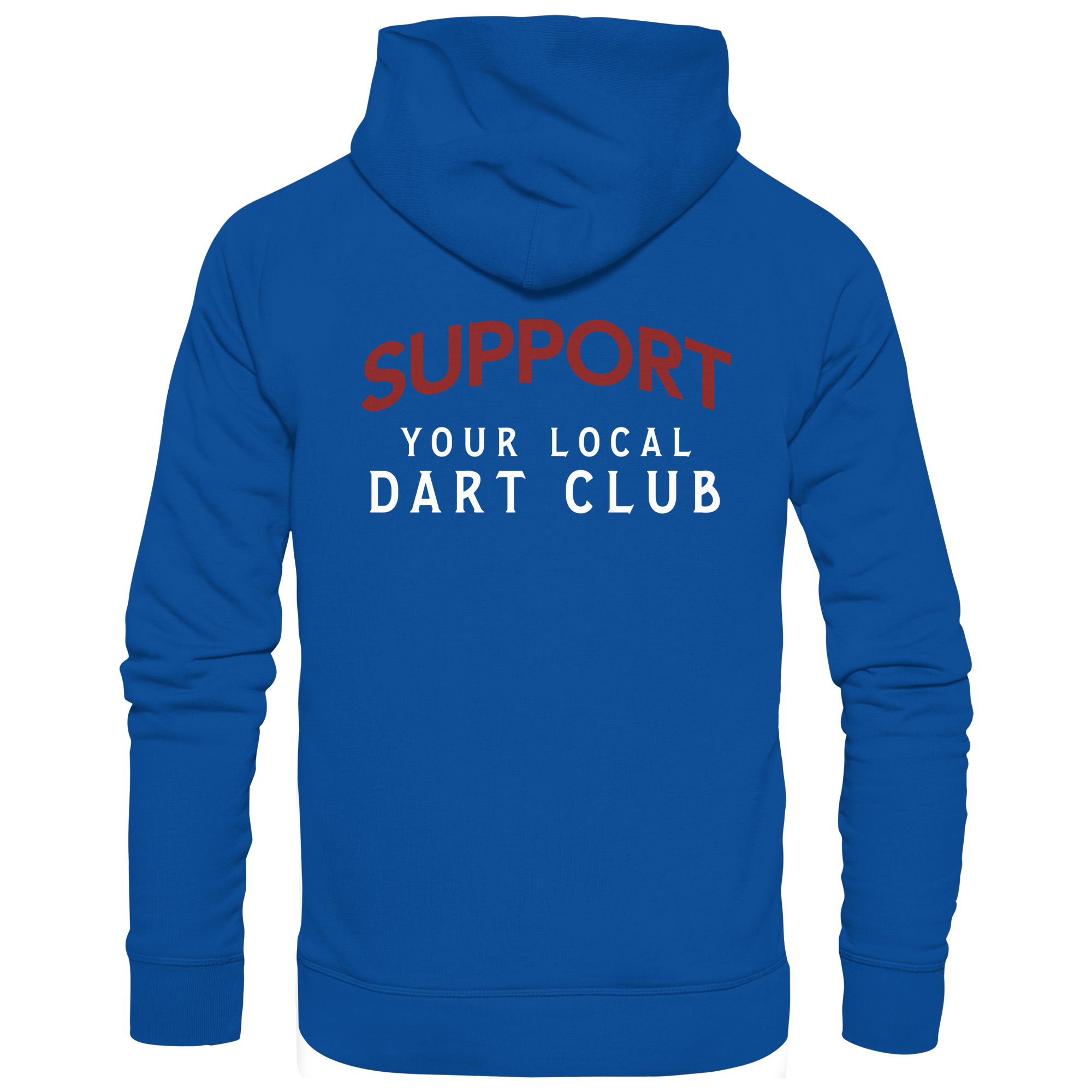 Support Your Local Dart Club - Unisex Hoodie