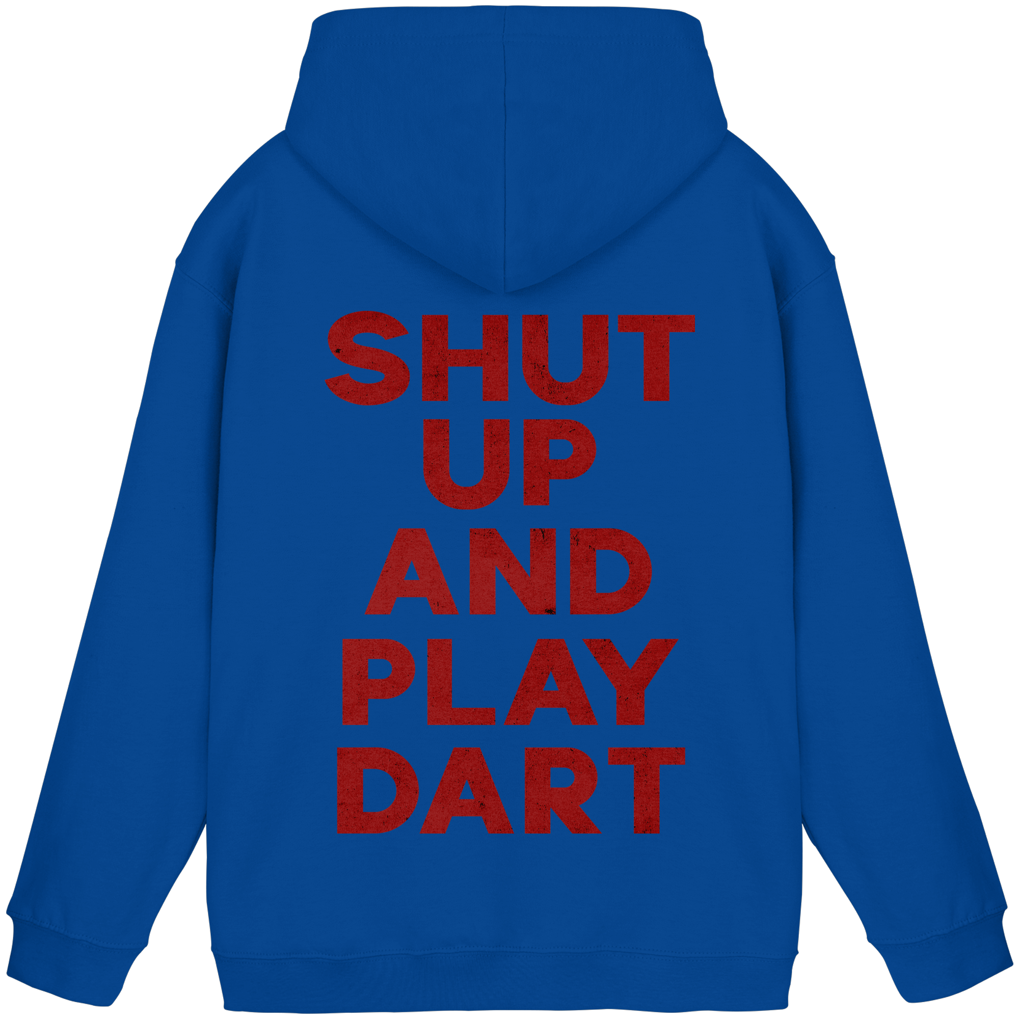 Shut Up And Play Dart - Unisex Hoodie