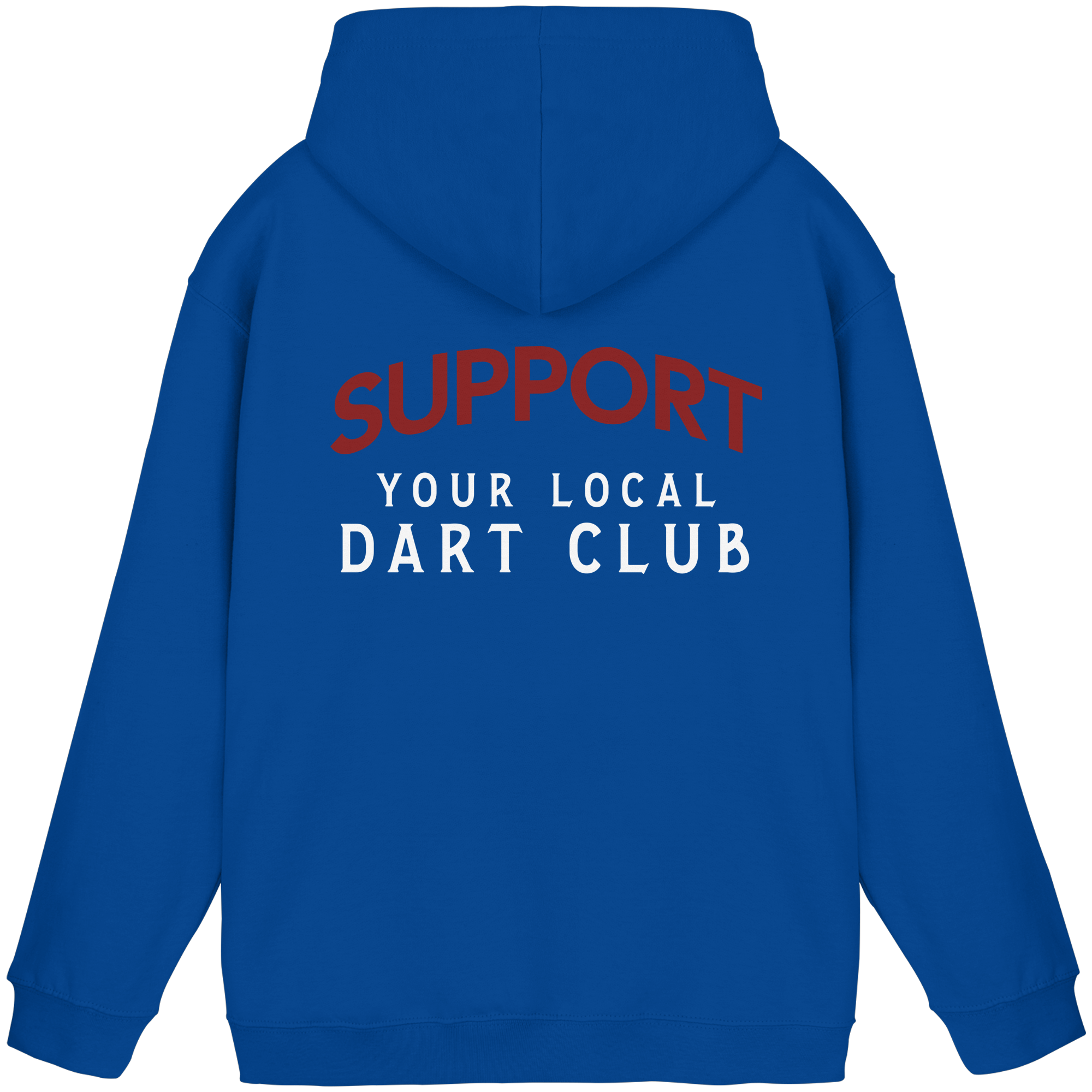 Support Your Local Dart Club - Unisex Hoodie