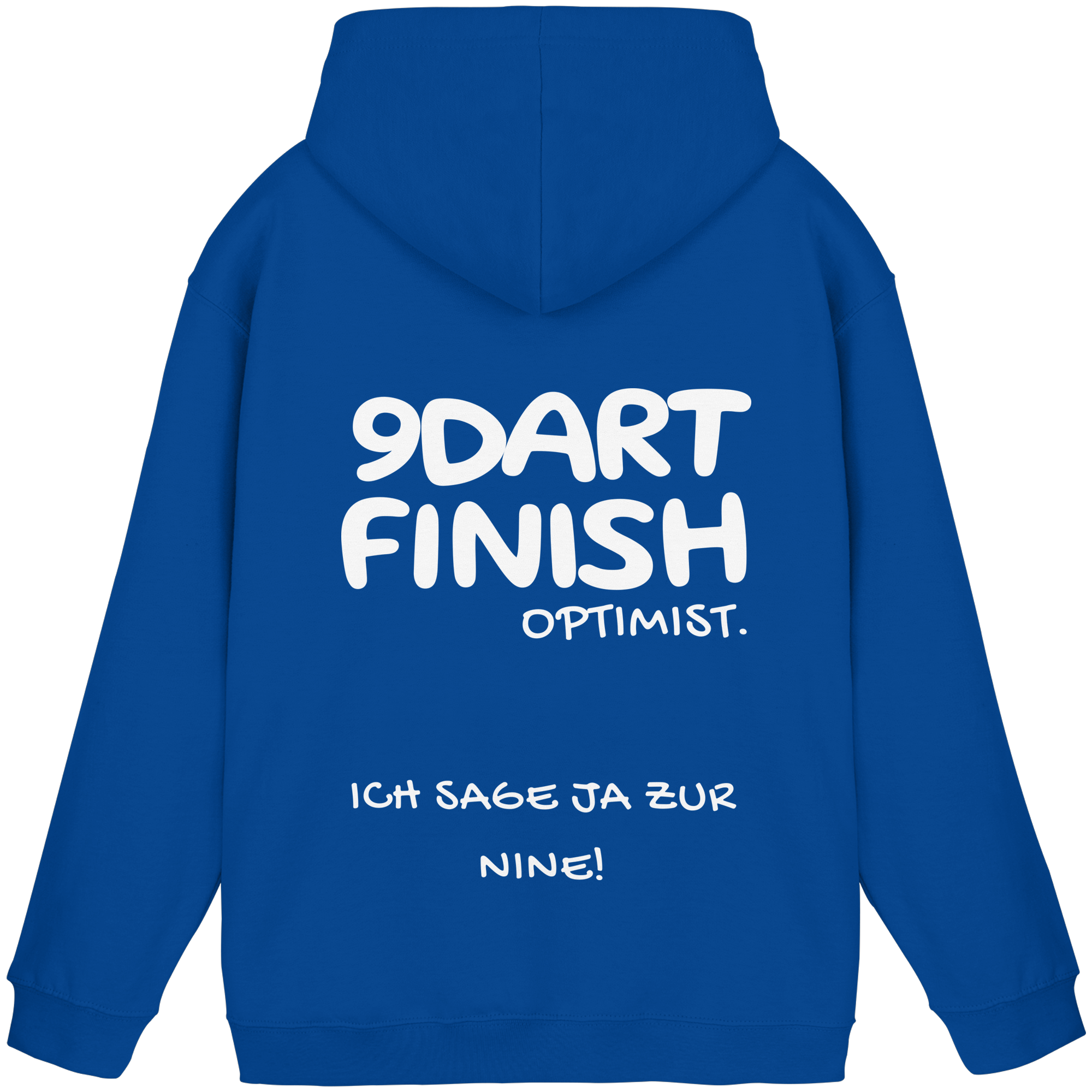 9 Dart Finish Optimist ich sage ja zur Nine - Unisex Hoodie
