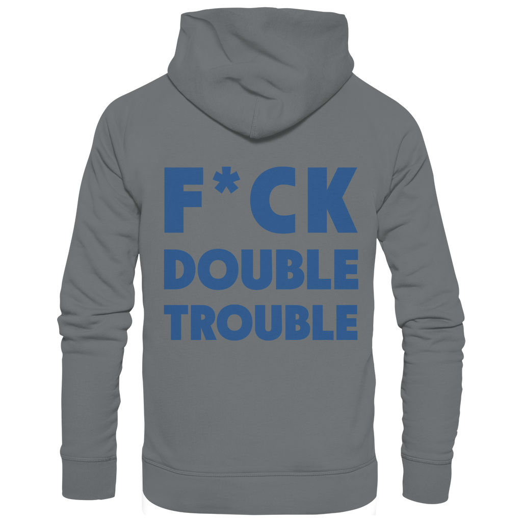F*ck Double Trouble - Unisex Hoodie