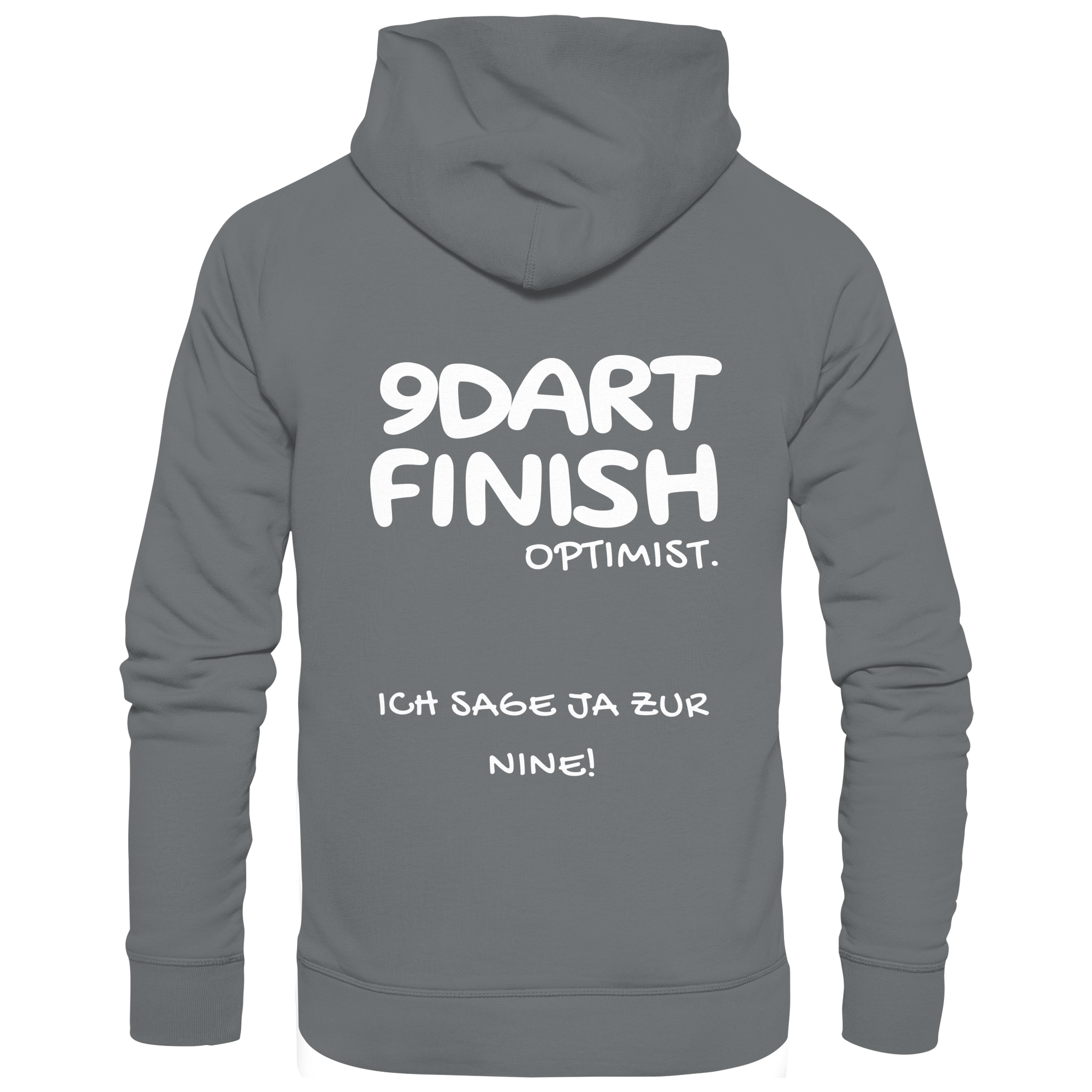 9 Dart Finish Optimist ich sage ja zur Nine - Unisex Hoodie