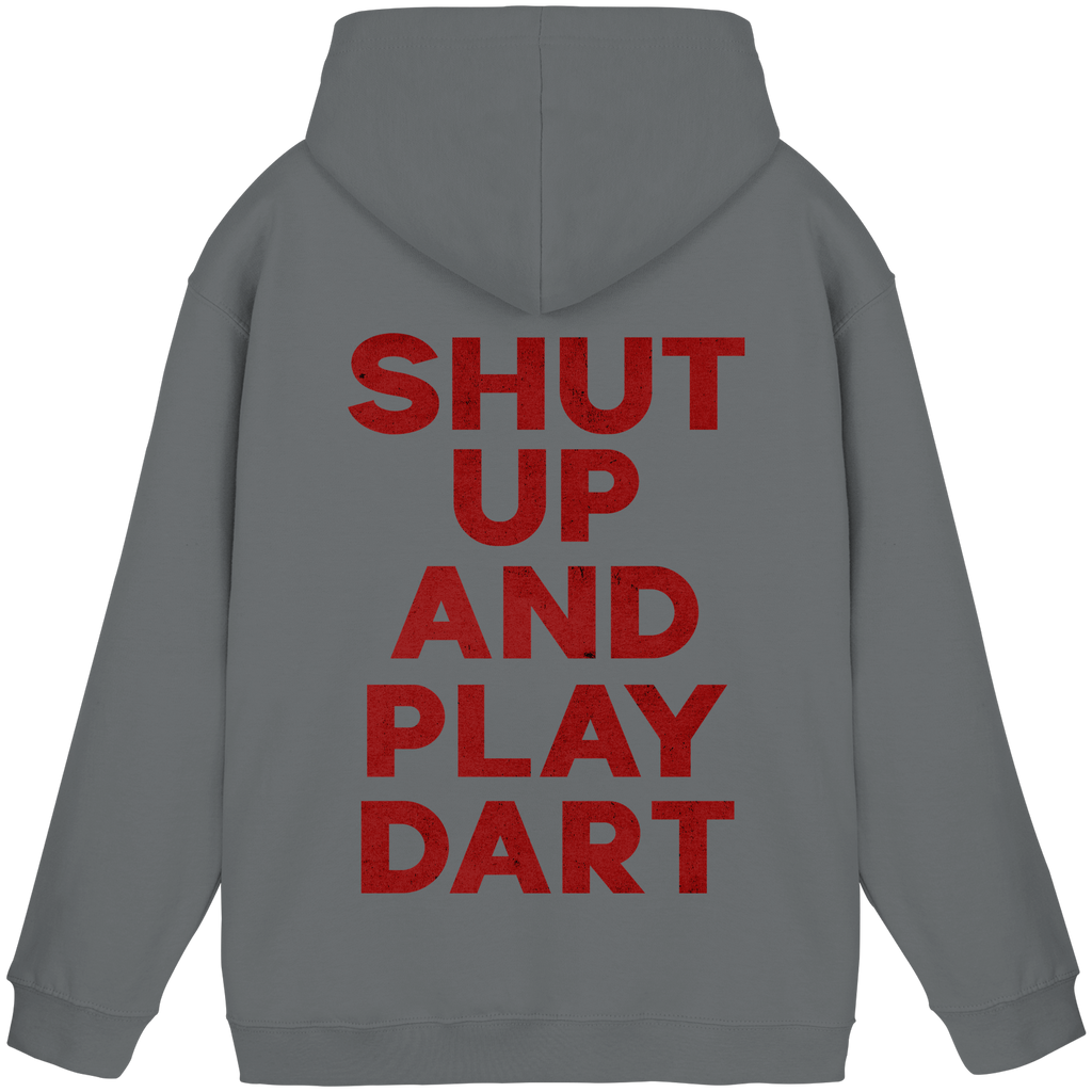 Shut Up And Play Dart - Unisex Hoodie