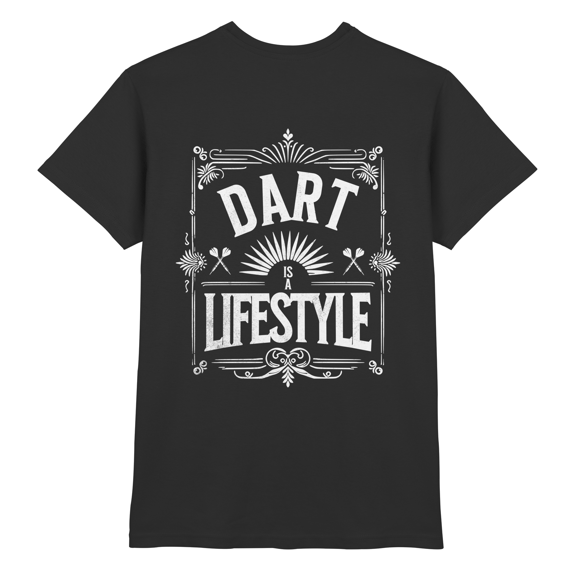 Dart Is A Lifestyle - T-Shirt