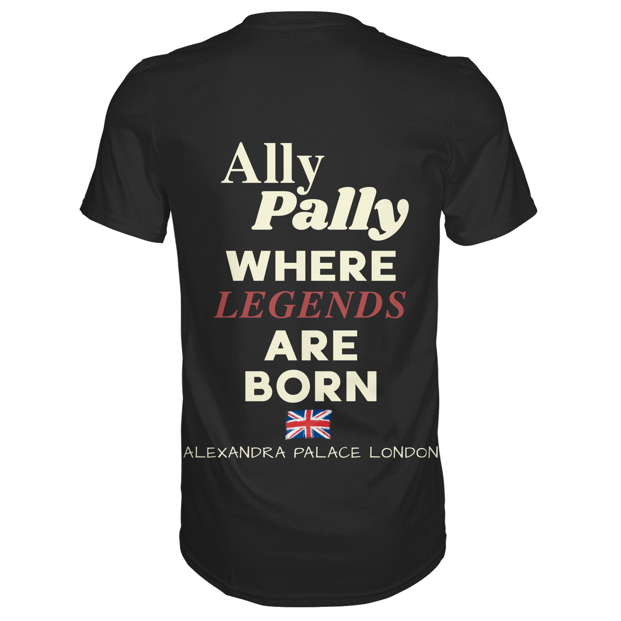 Ally Pally where Legends are born - Premium Shirt