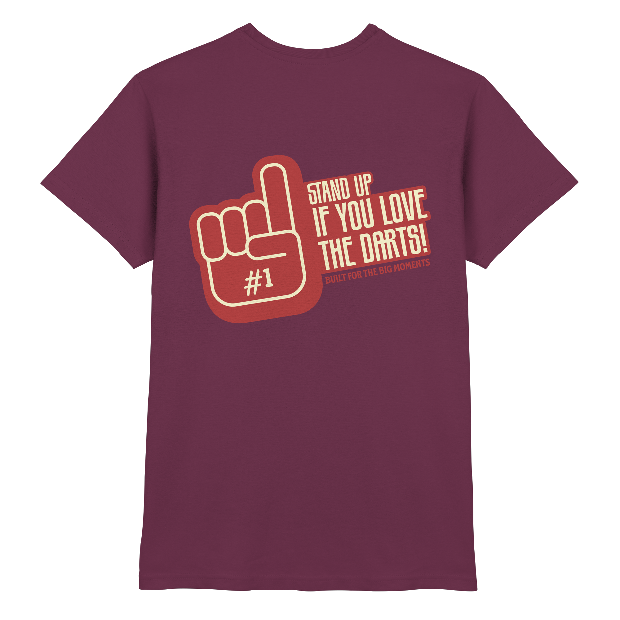 Stand up if you love the Darts - T-Shirt