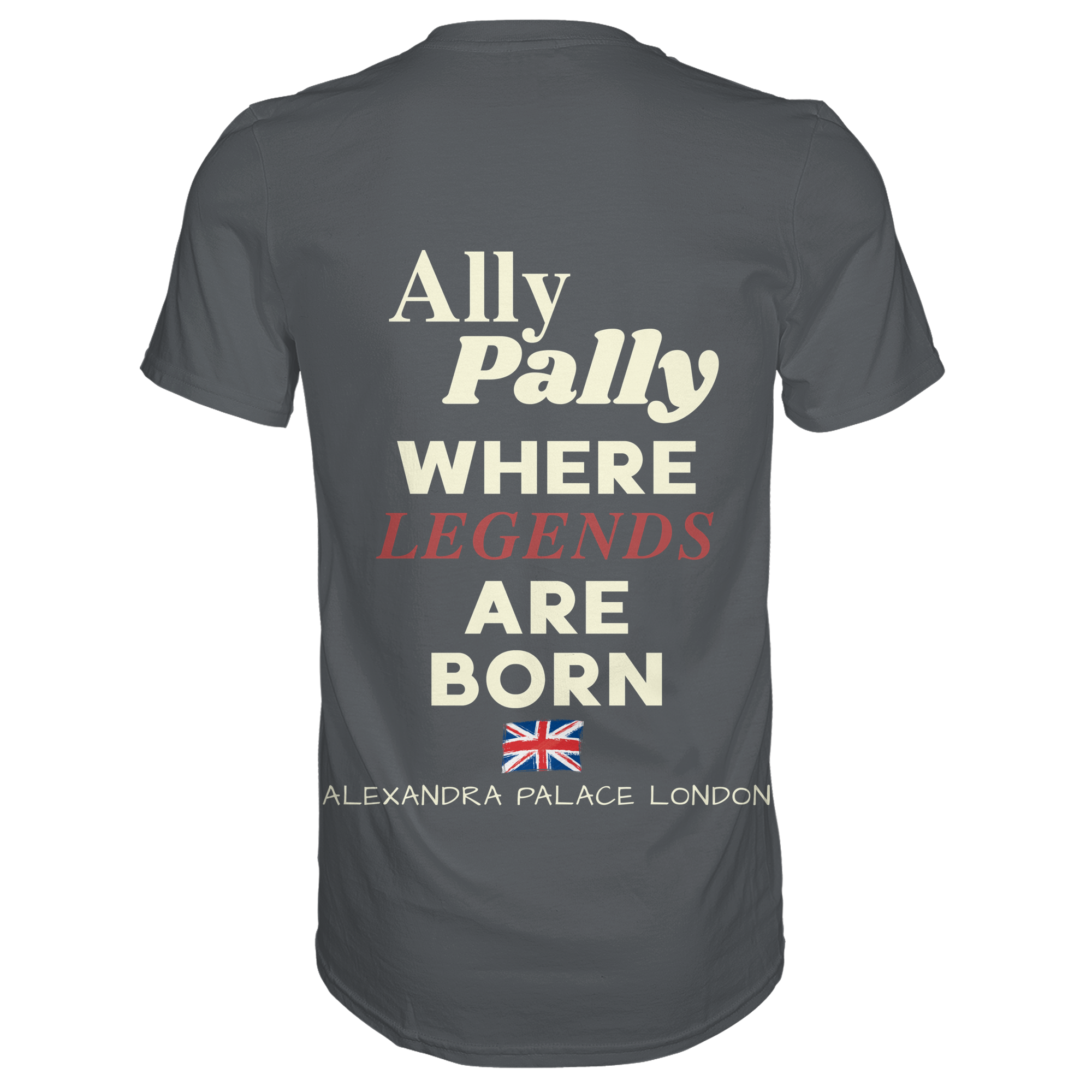 Ally Pally where Legends are born - Premium Shirt
