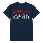 Support Your Local Dart Club - T-Shirt