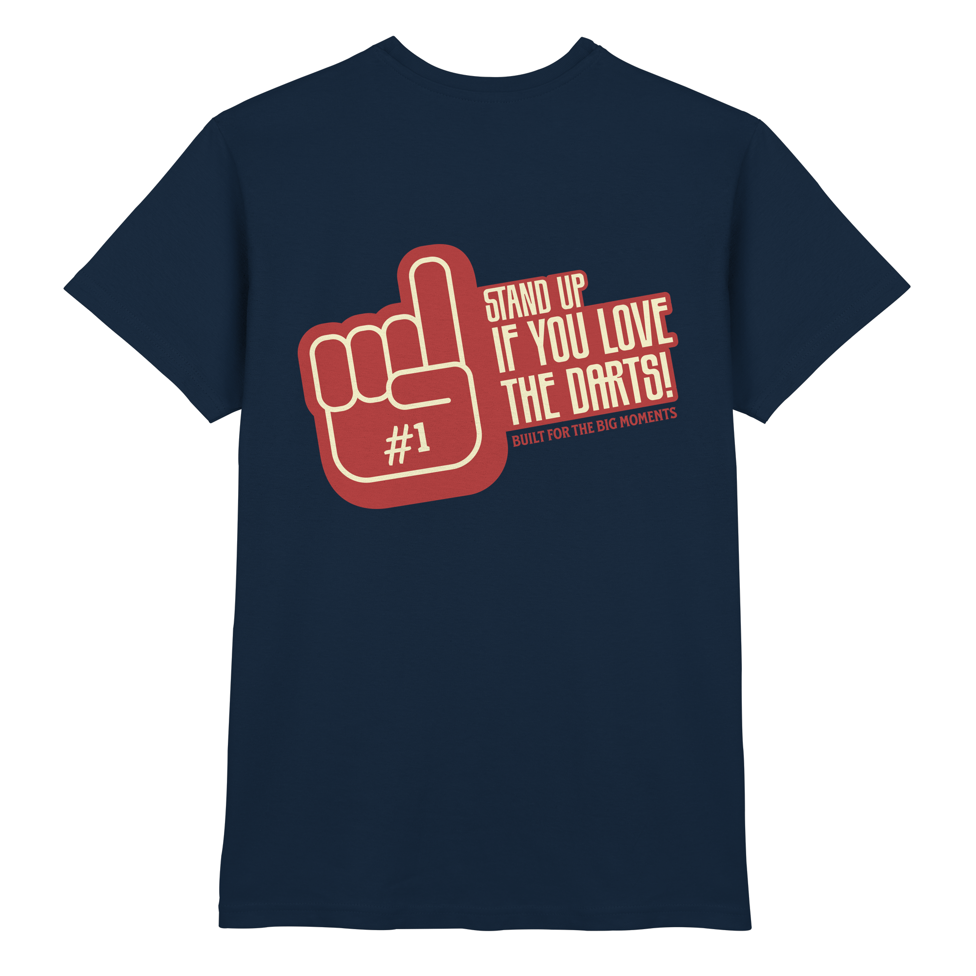 Stand up if you love the Darts - T-Shirt