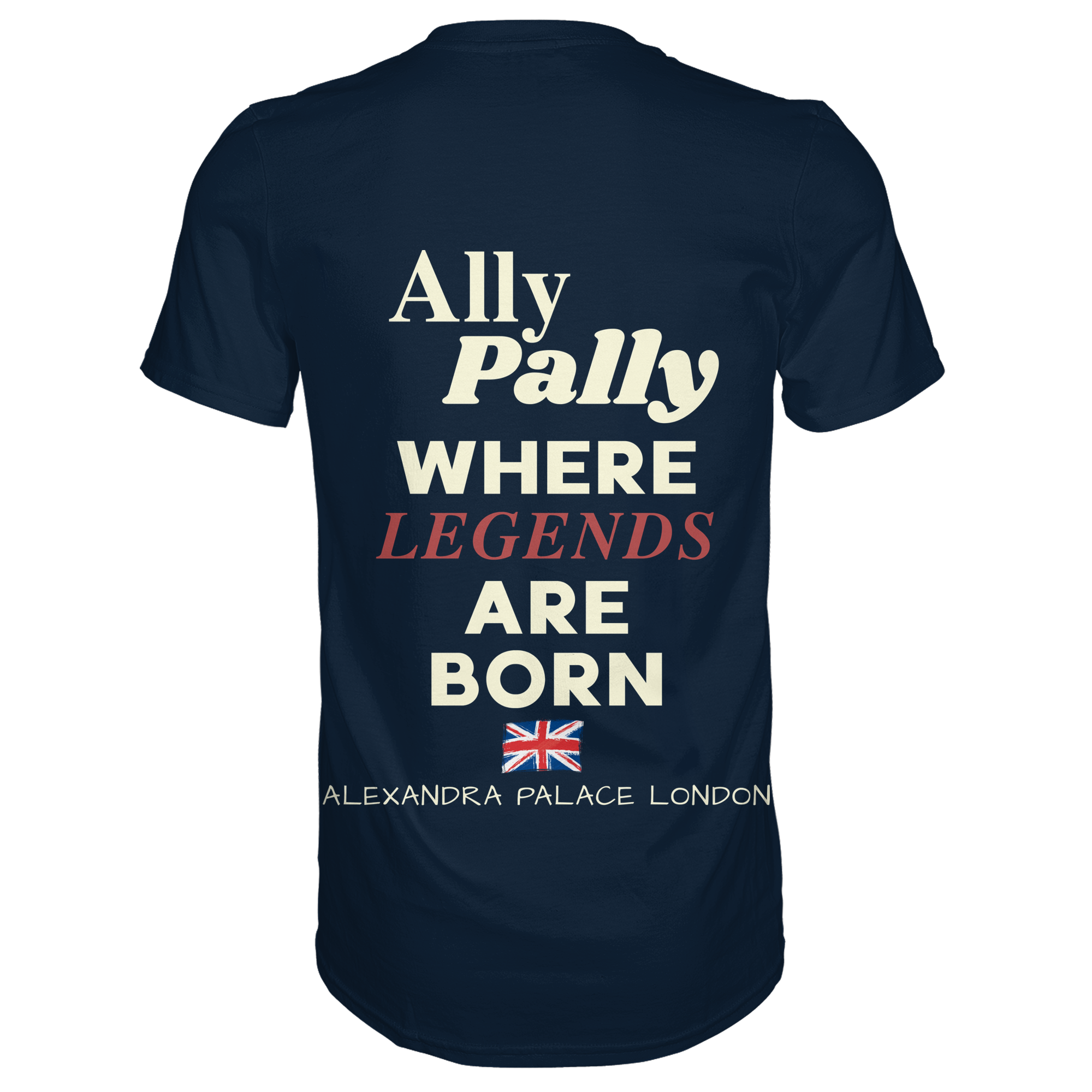 Ally Pally where Legends are born - Premium Shirt