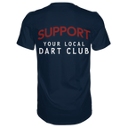 Support Your Local Dart Club - T-Shirt