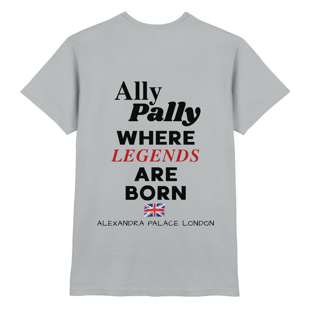 Ally Pally where Legends are born - T-Shirt