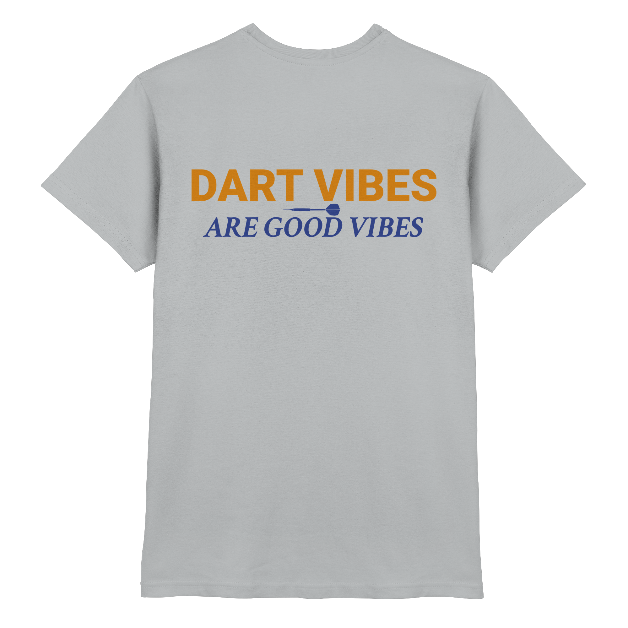 Dart Vibes are good Vibes - T-Shirt