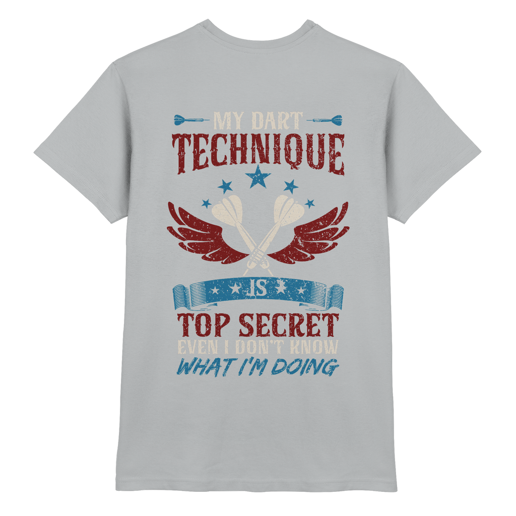 My Dart Technique is top Secret - T-Shirt