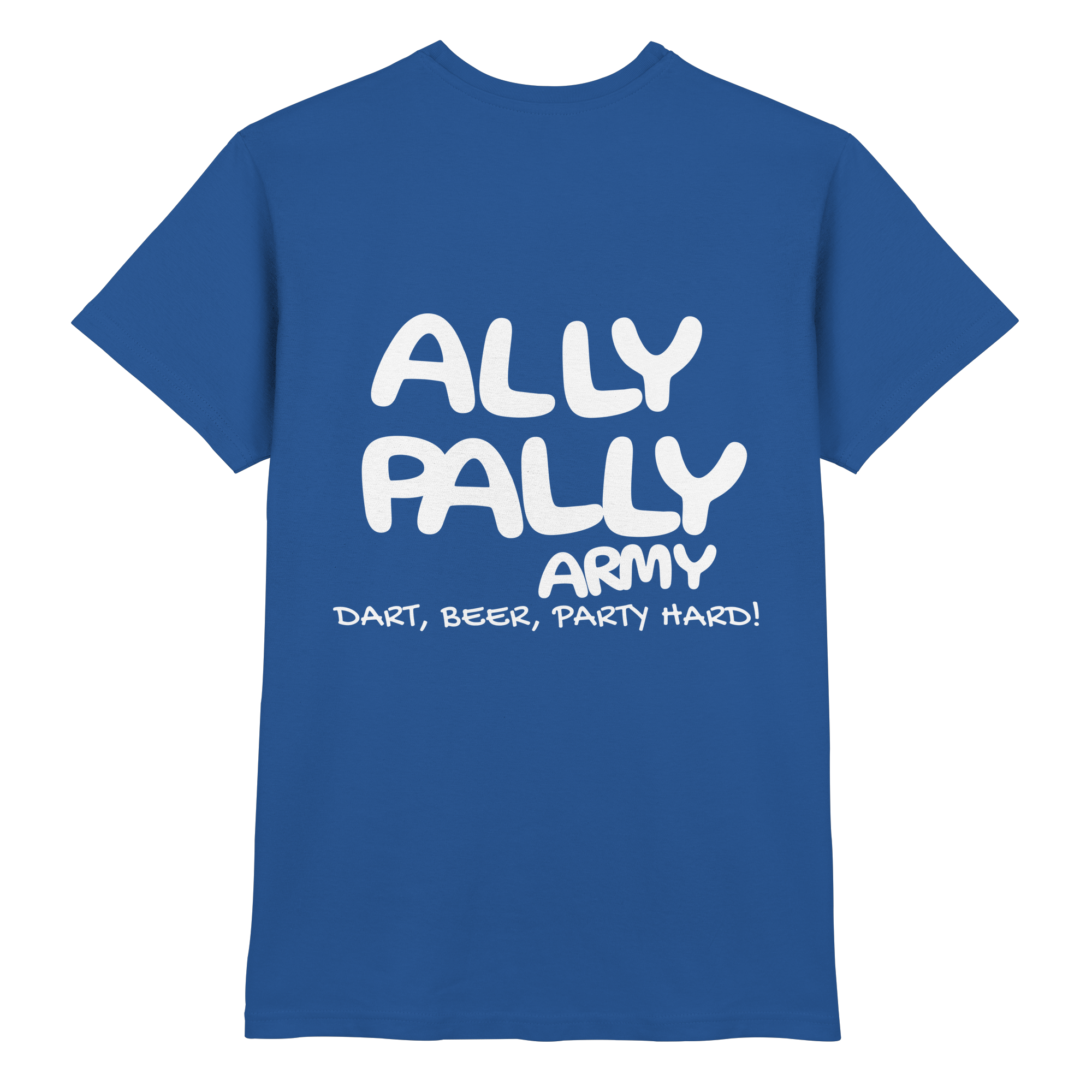 Ally Pally Army - Premium Shirt