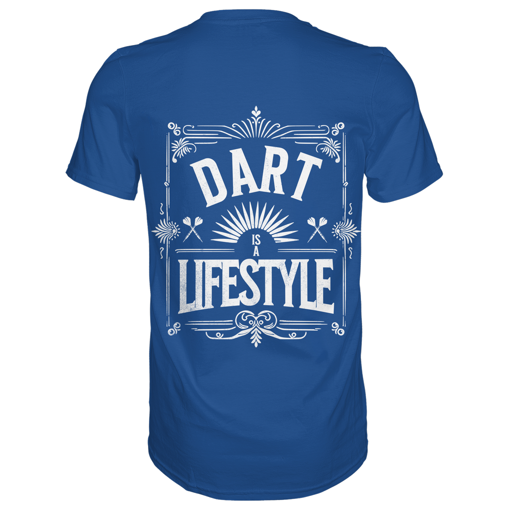 Dart Is A Lifestyle - T-Shirt