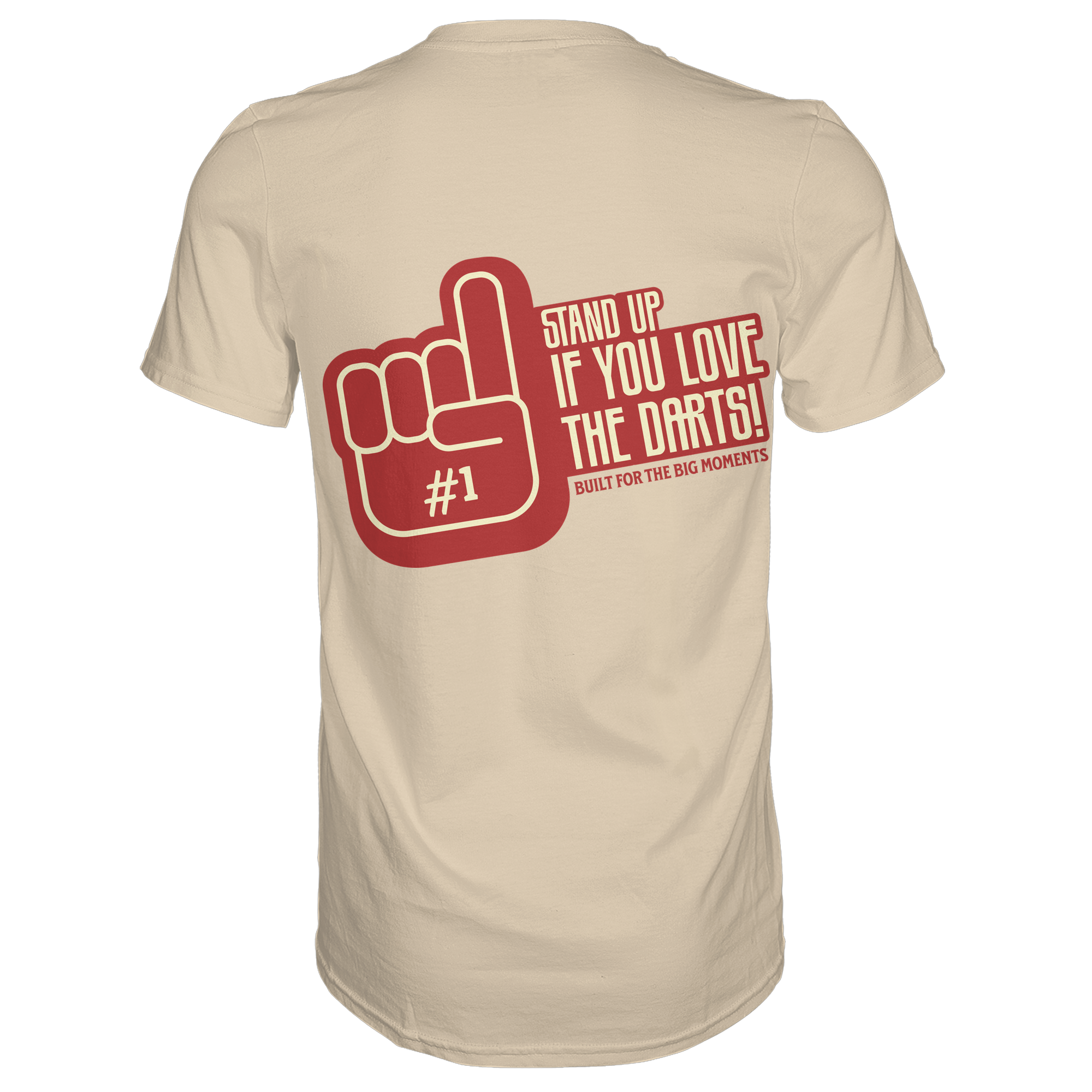 Stand up if you love the Darts - T-Shirt