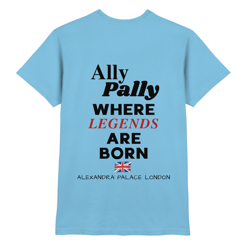Ally Pally where Legends are born - T-Shirt