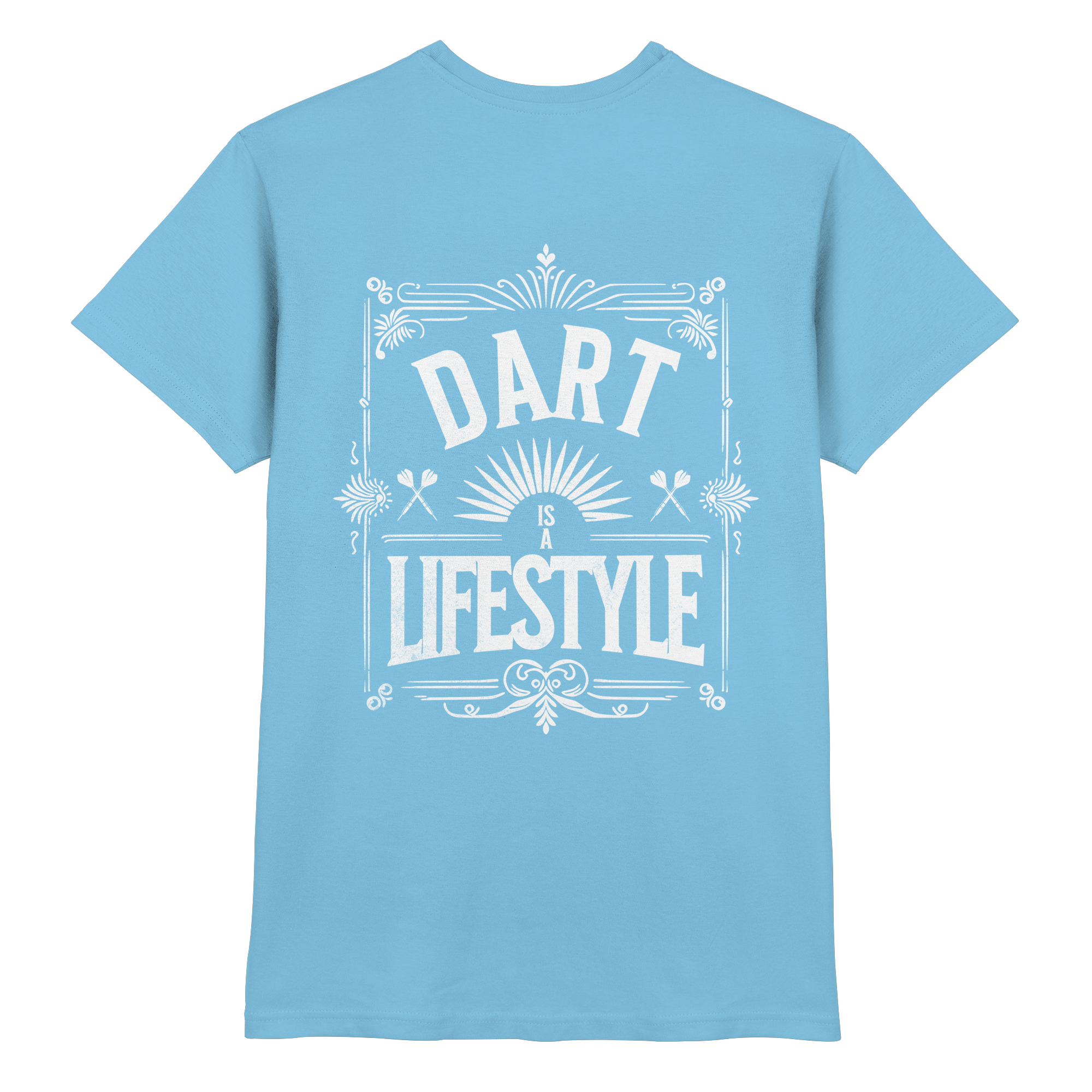 Dart Is A Lifestyle - T-Shirt