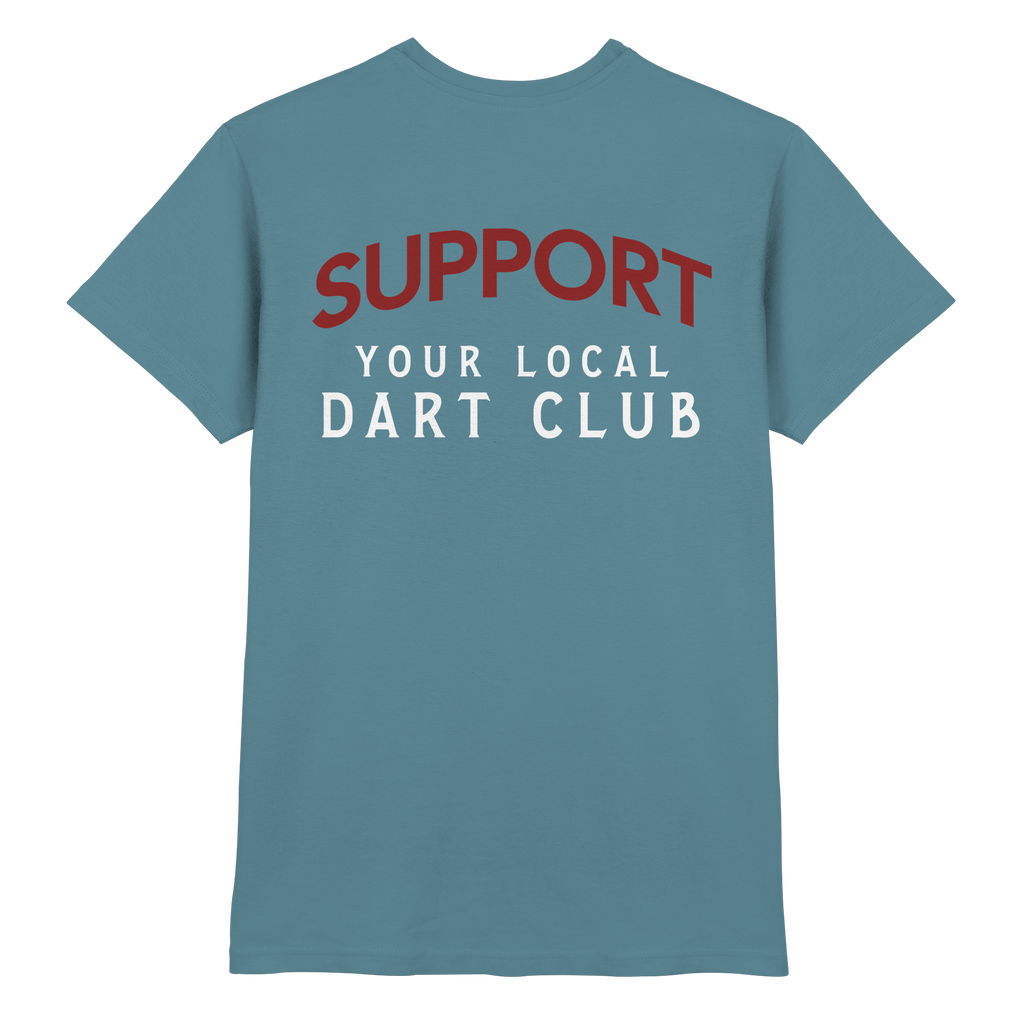 Support Your Local Dart Club - T-Shirt