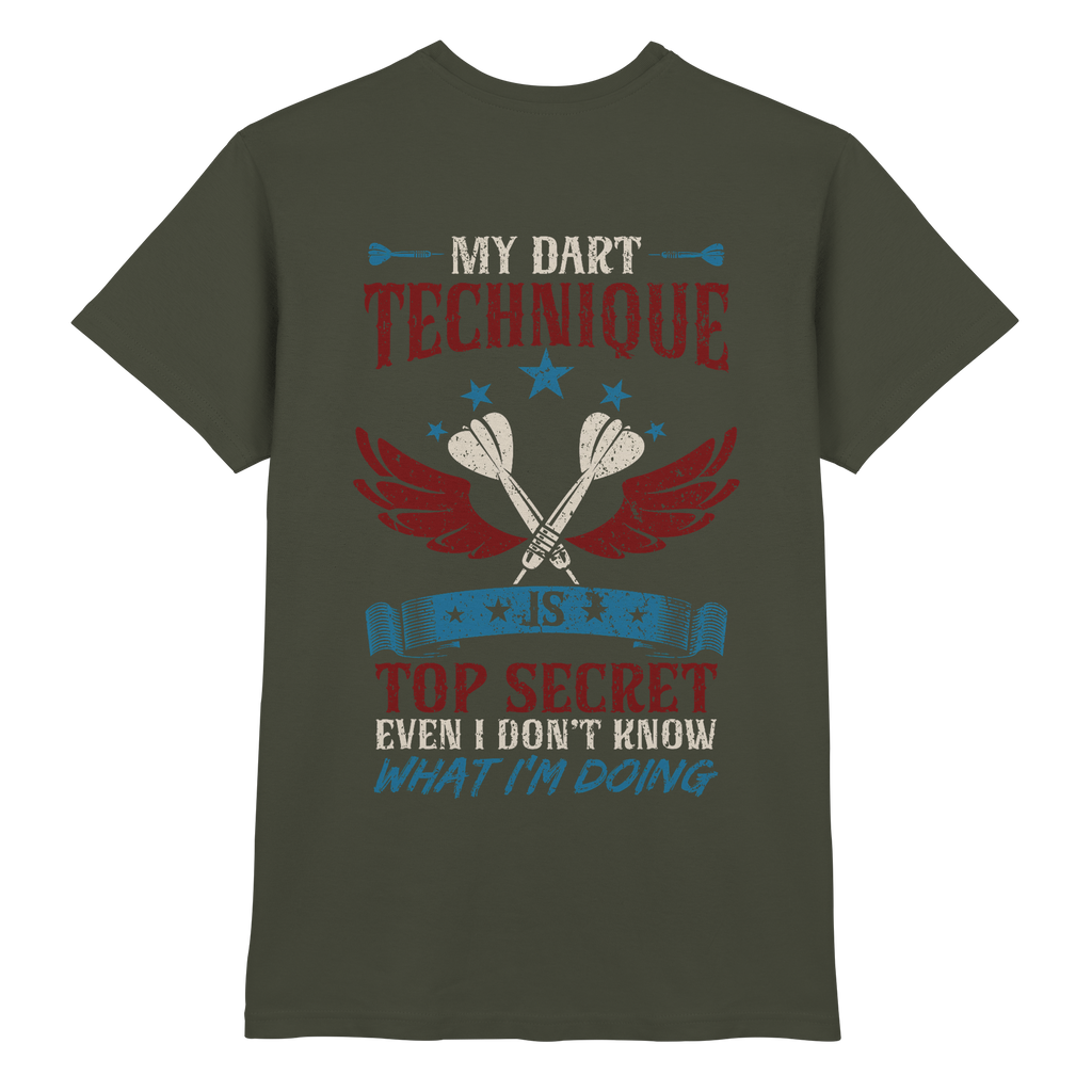 My Dart Technique is top Secret - T-Shirt
