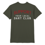 Support Your Local Dart Club - T-Shirt