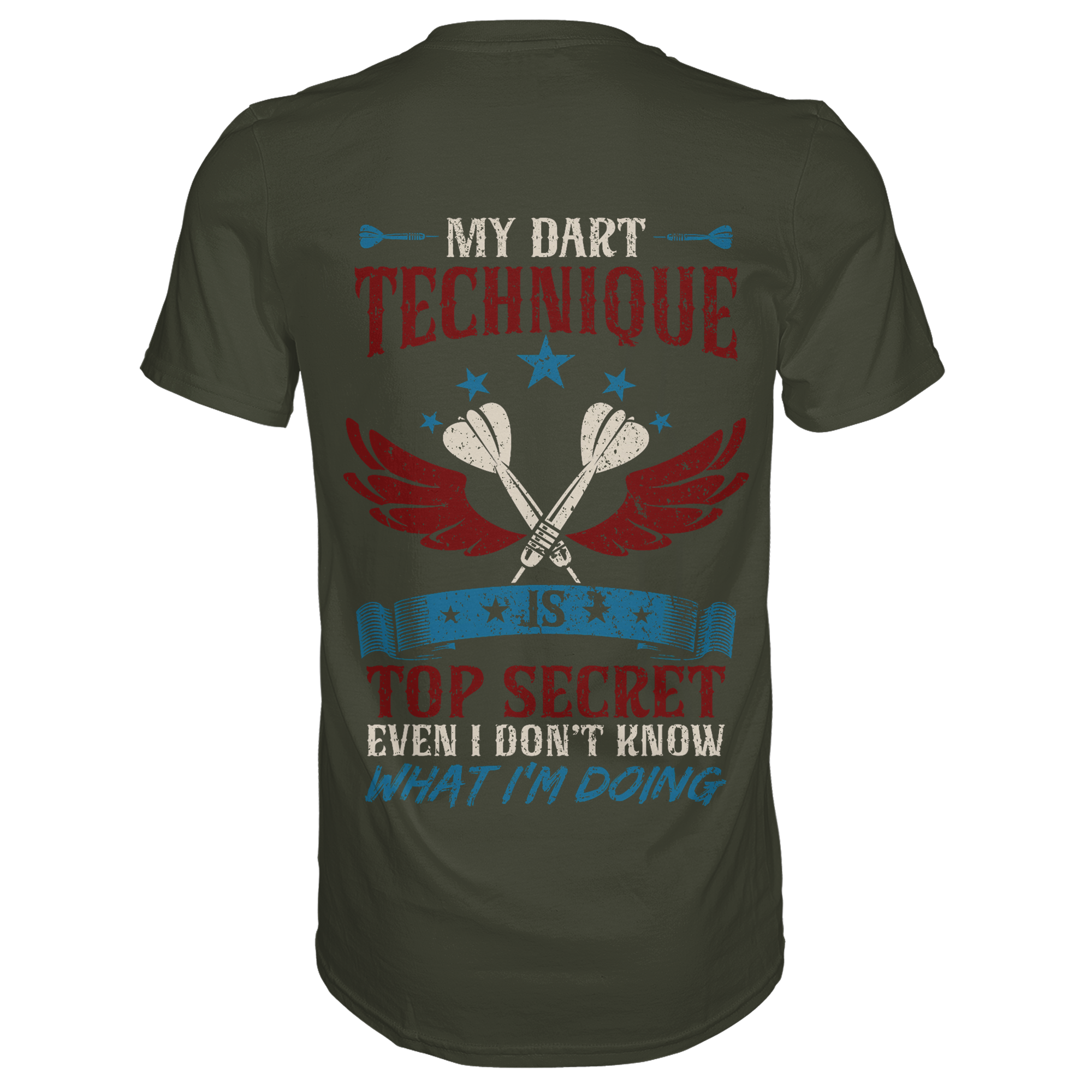 My Dart Technique is top Secret - T-Shirt